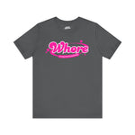 Funny Graphic Tee - "Whore" Statement Shirt for Bold Style