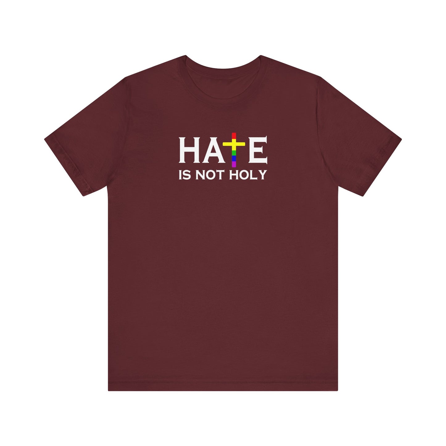 Hate is Not Holy