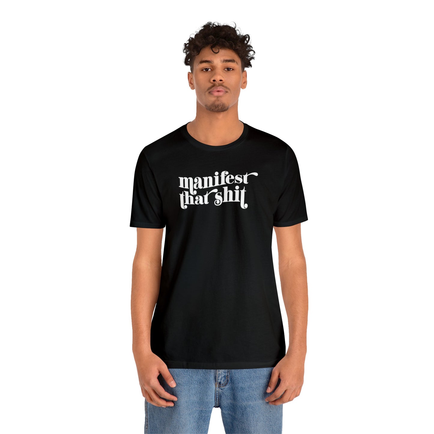 Manifest That Shit