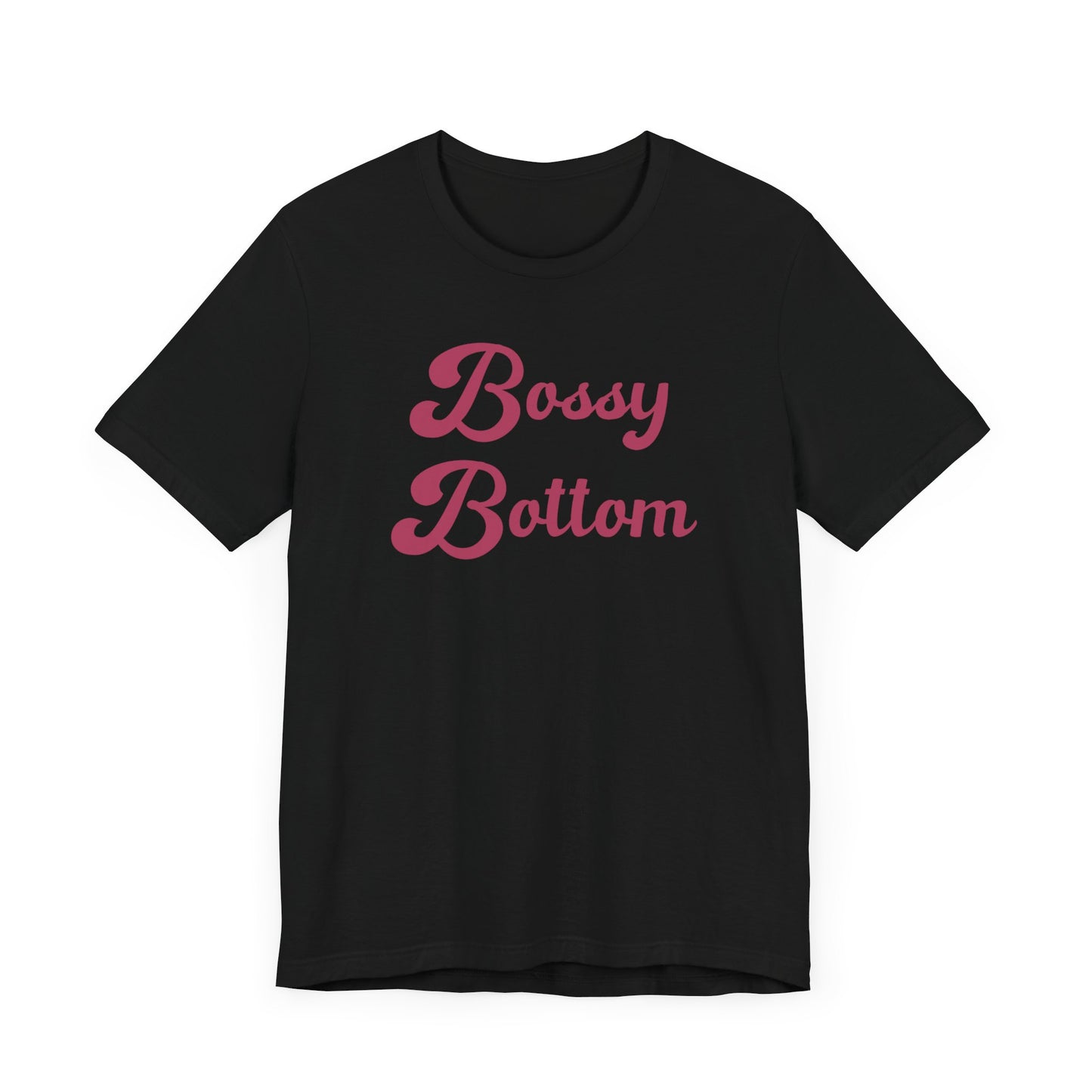 Bossy Bottom