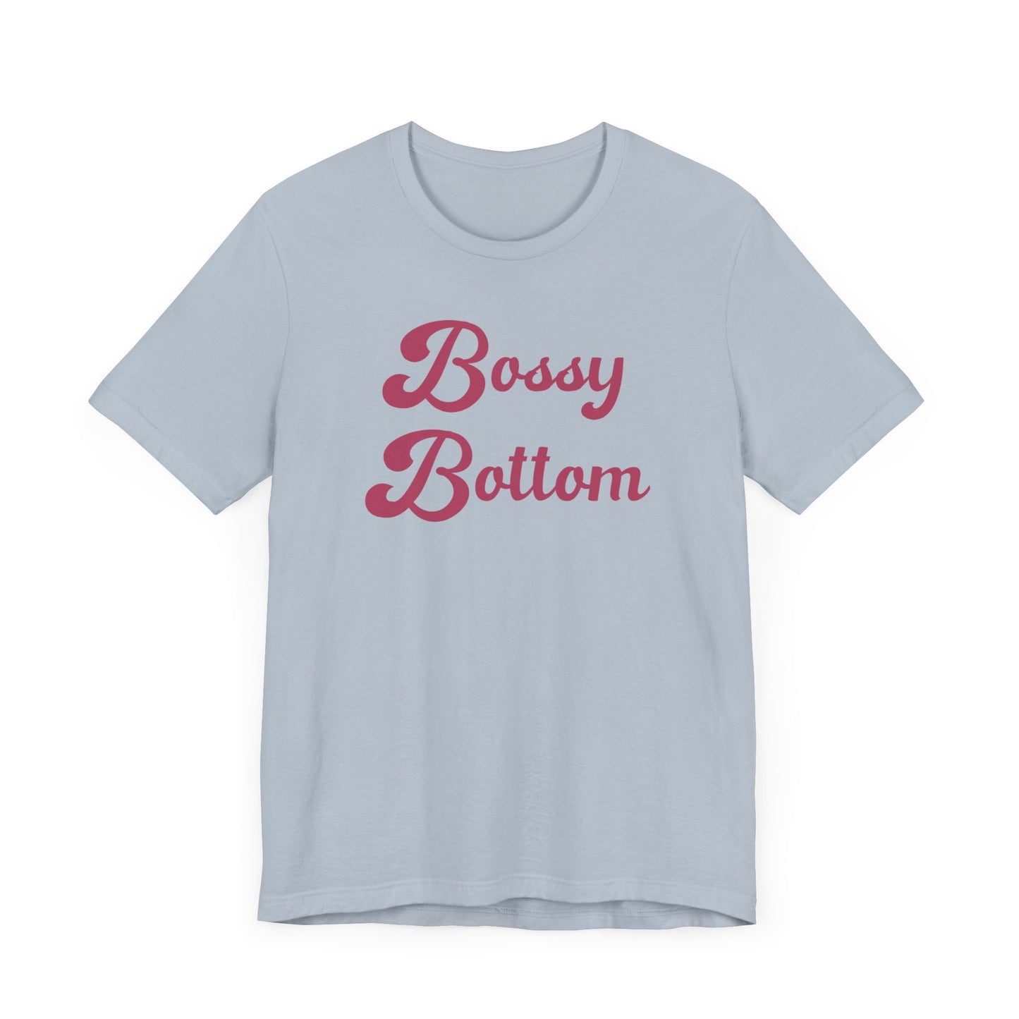 Bossy Bottom