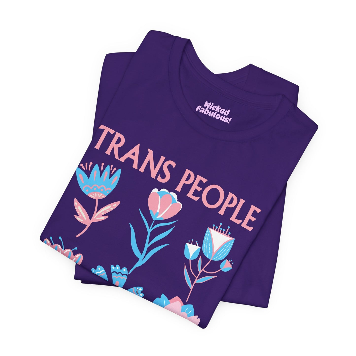 Trans People Deserve Safety Tee - Unisex Jersey Short Sleeve T-Shirt for Pride & Activism