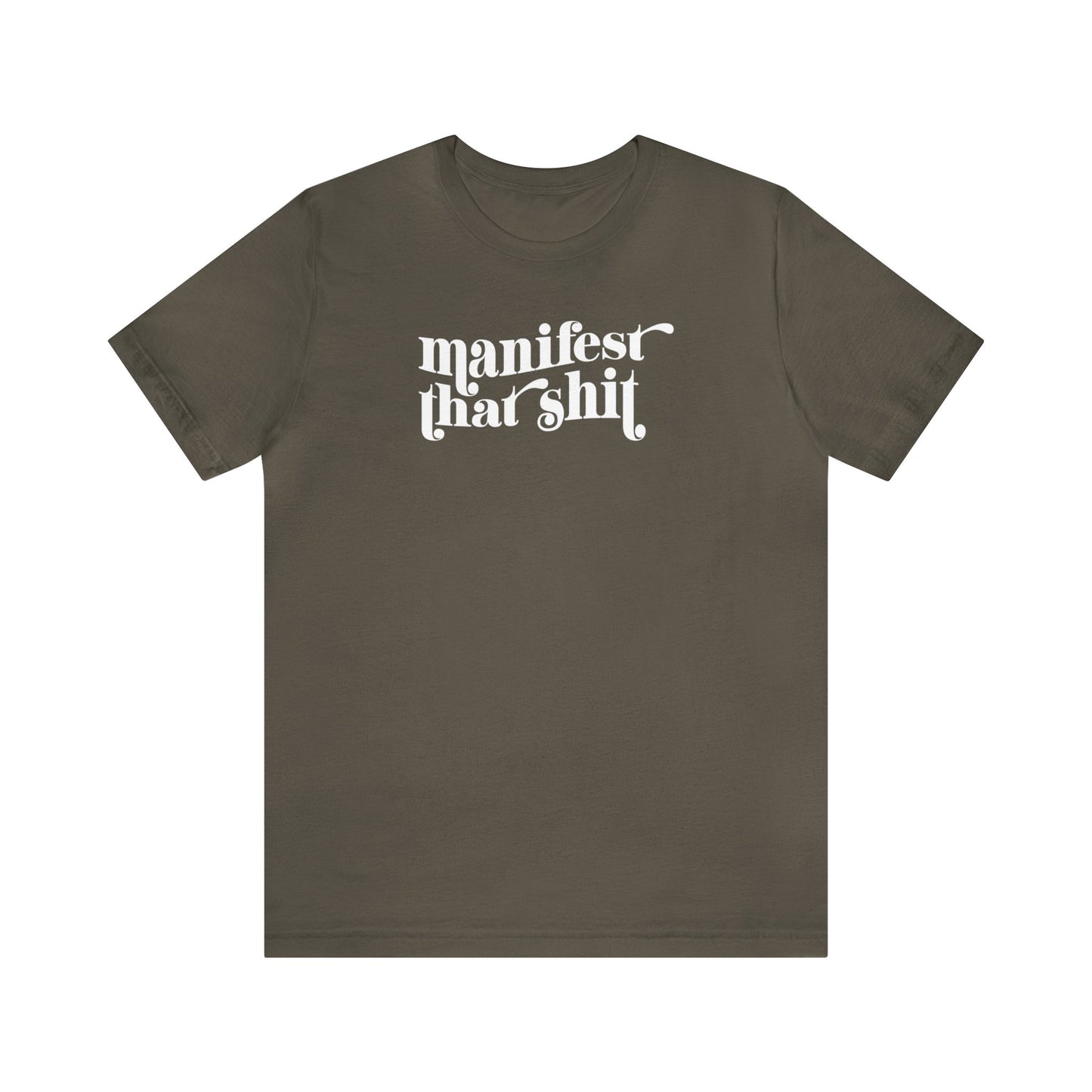 Manifest That Shit