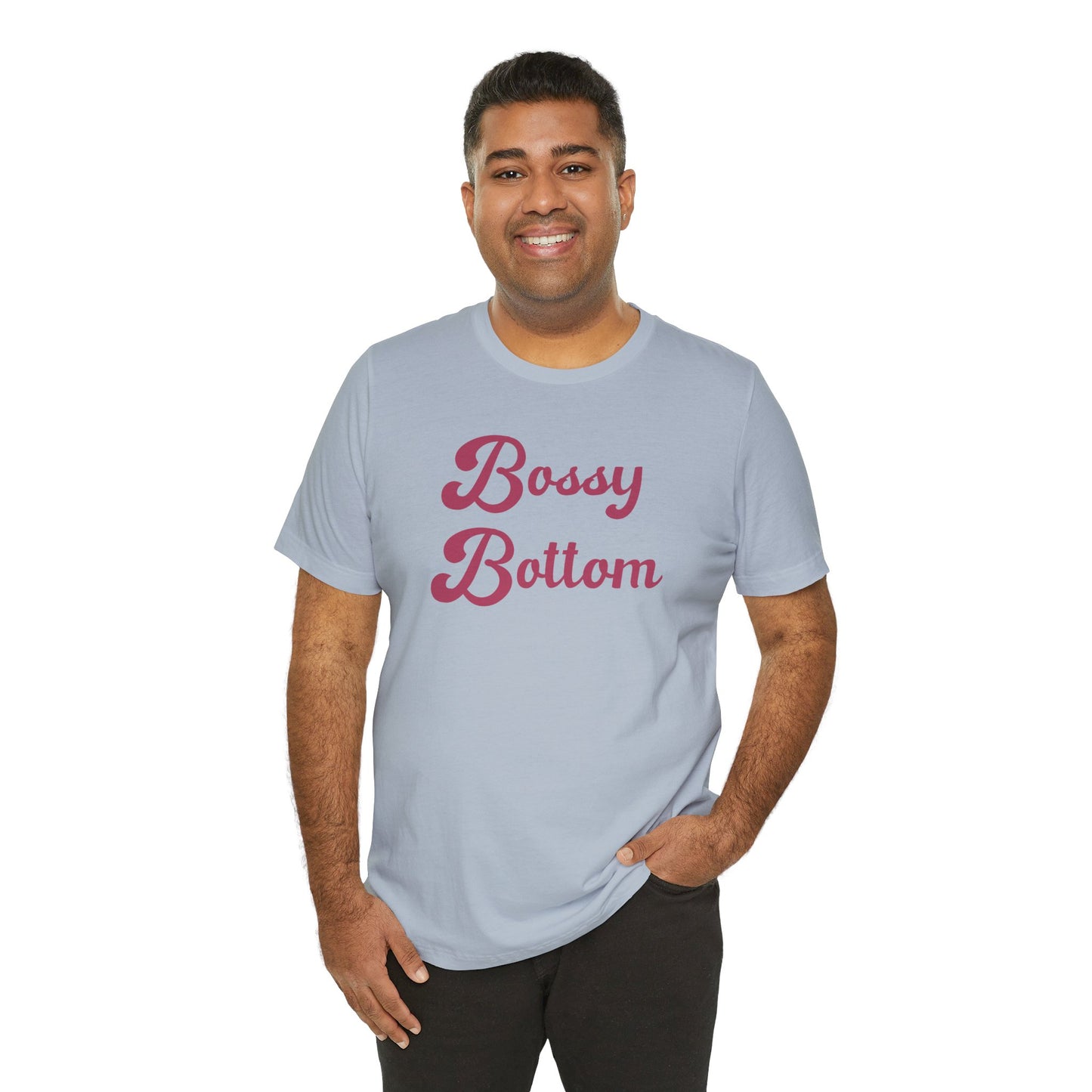 Bossy Bottom