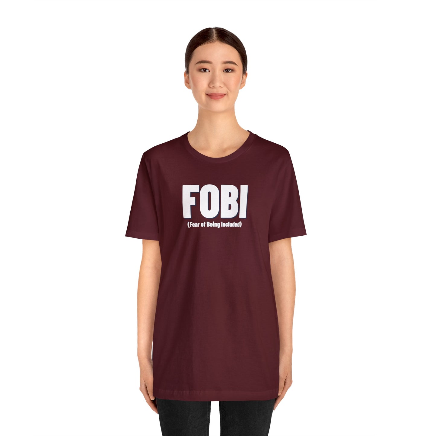FOBI (Fear of Being Included)