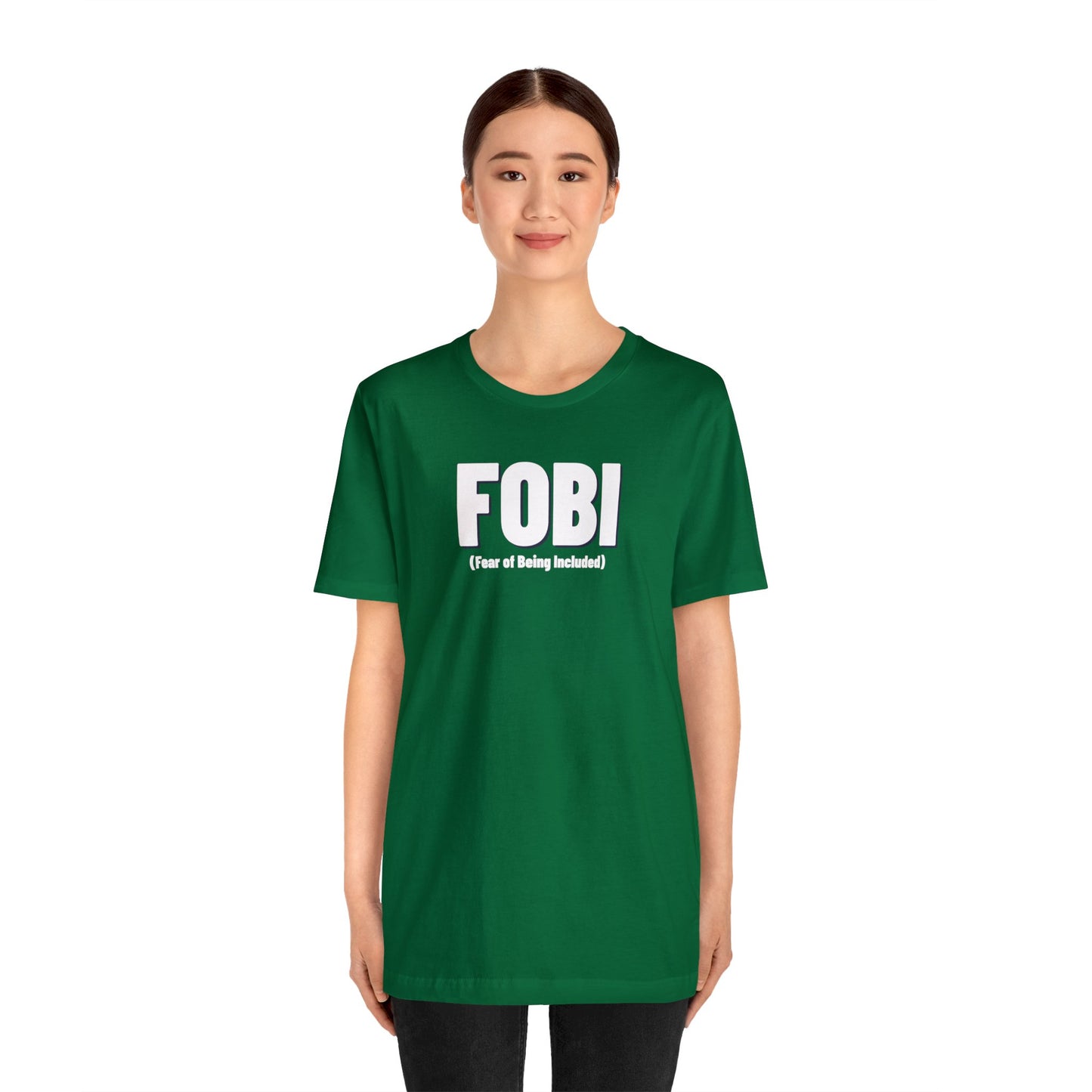FOBI (Fear of Being Included)