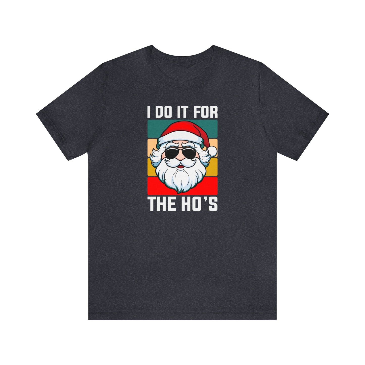 I Do It For the Ho's