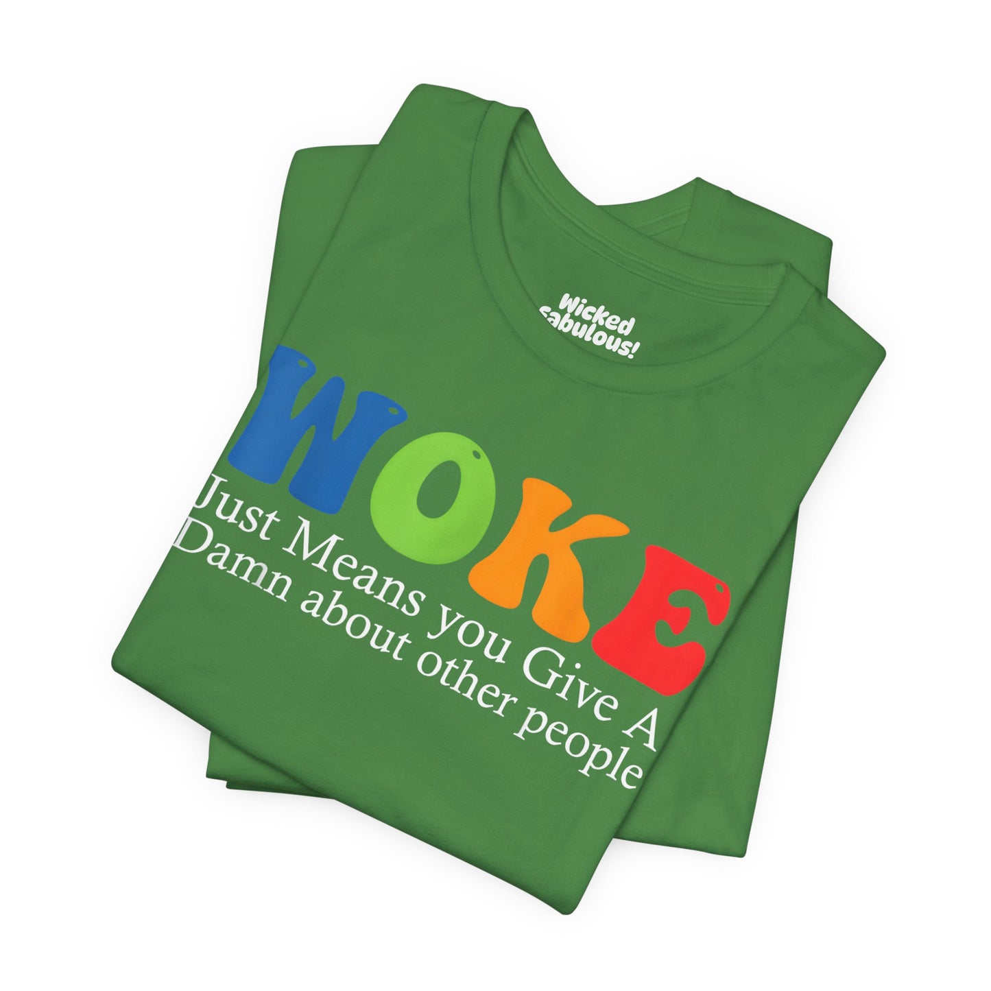 Woke Tee - Unisex Jersey Short Sleeve