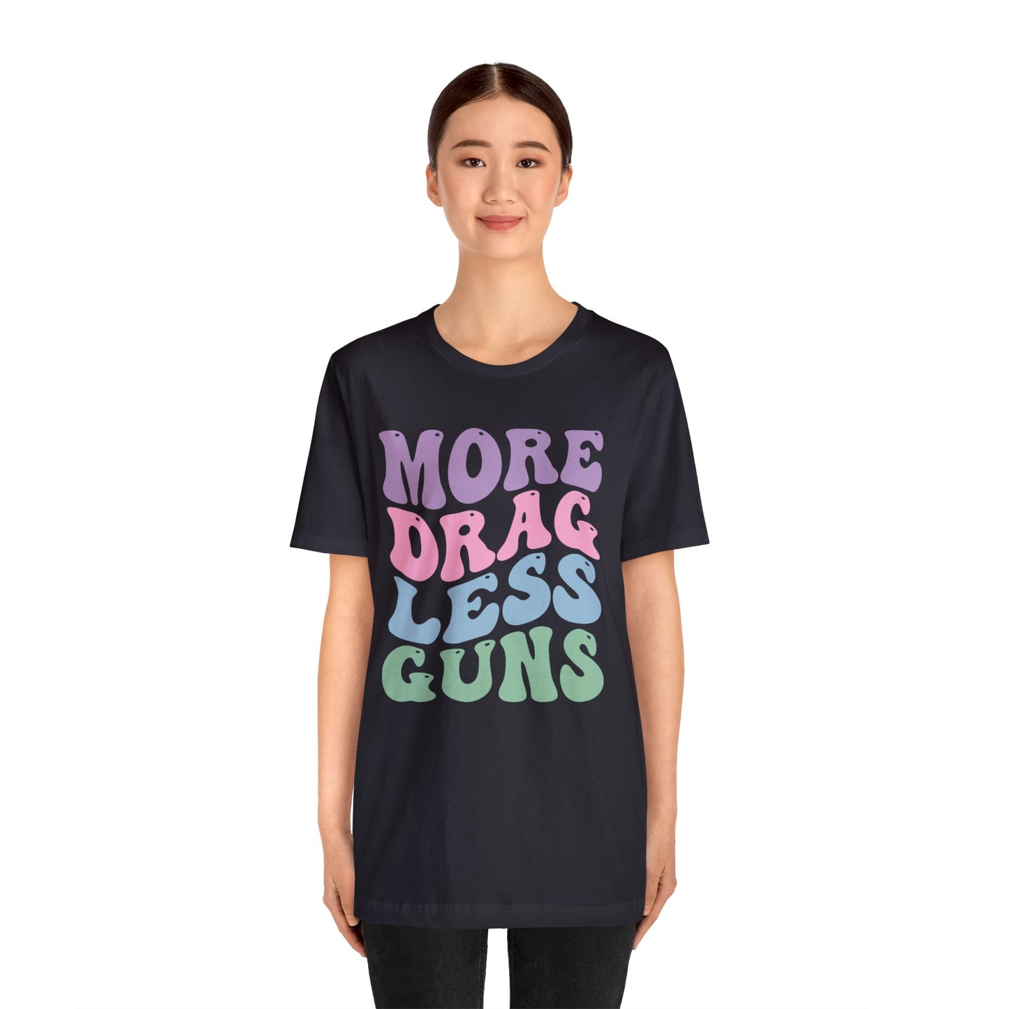 More Drag Less Guns