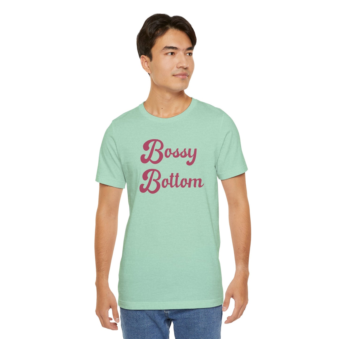 Bossy Bottom