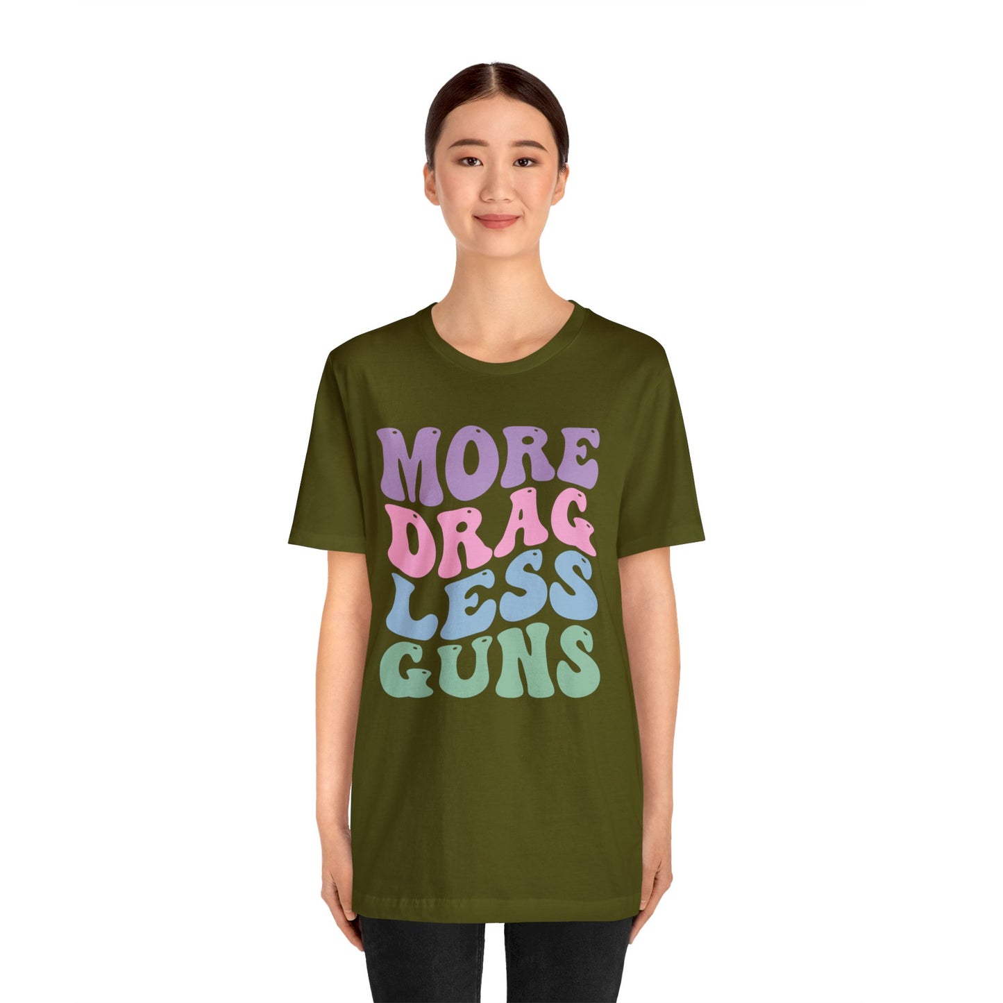 More Drag Less Guns