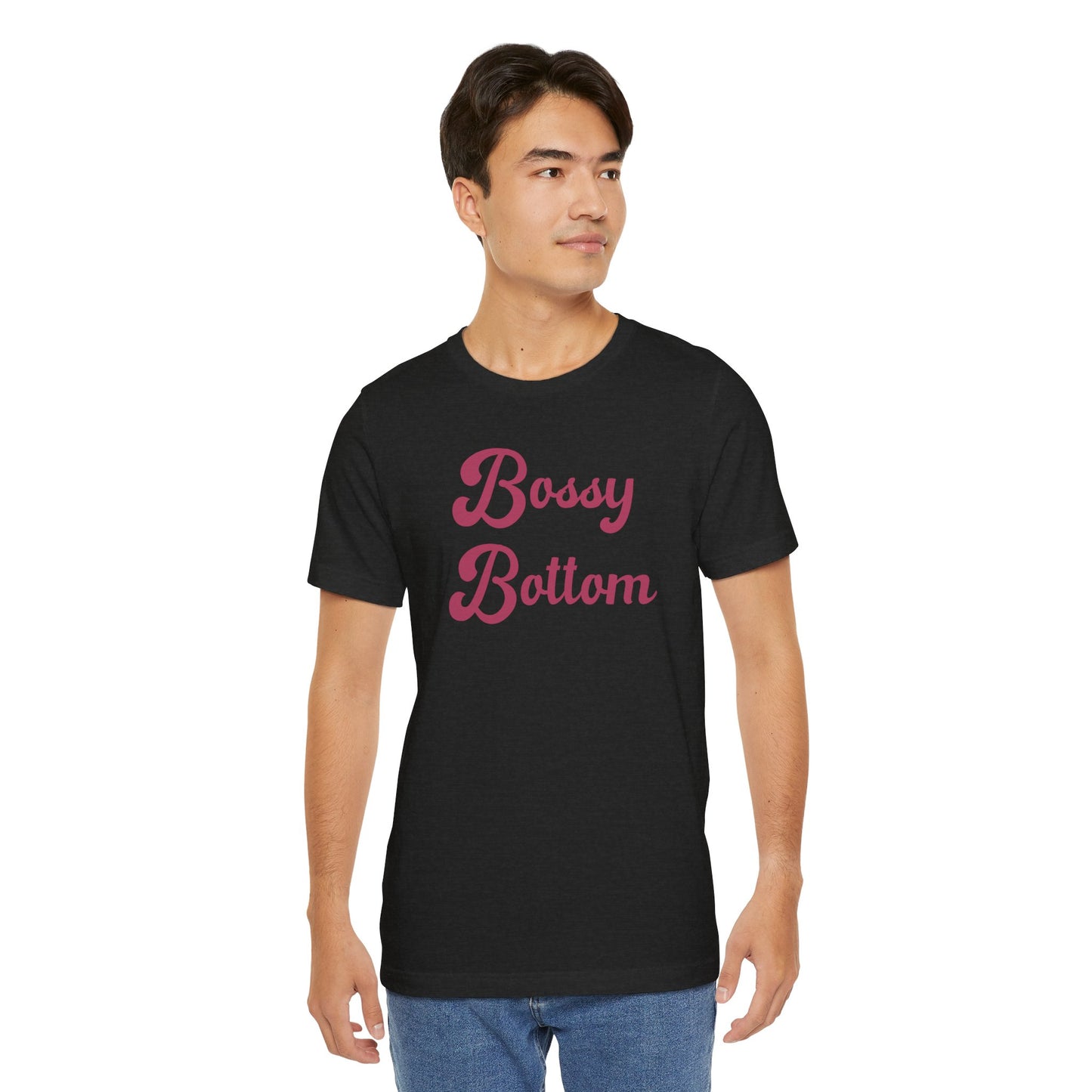Bossy Bottom