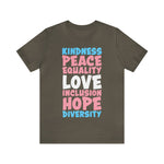 Kindness, Peace, Equality, Love, Inclusion, Hope, Diversity