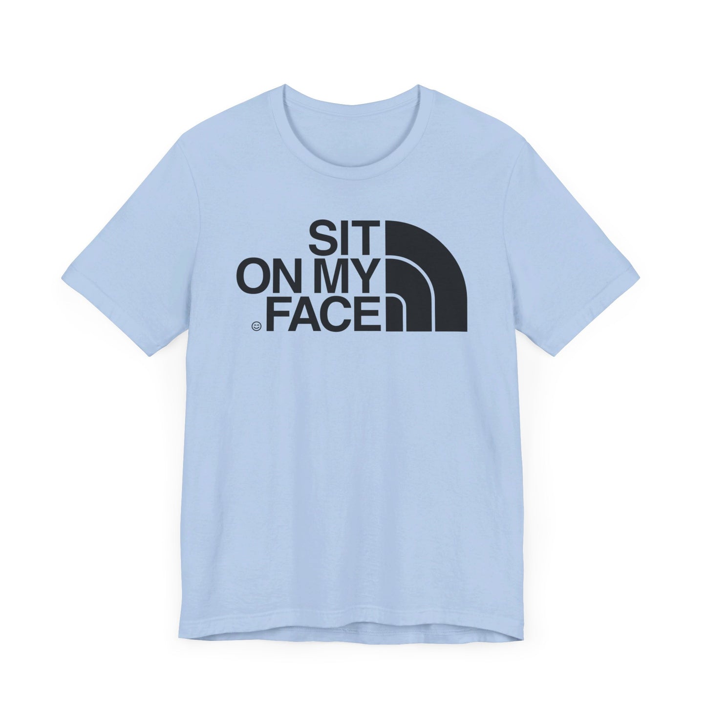 Sit On My Face