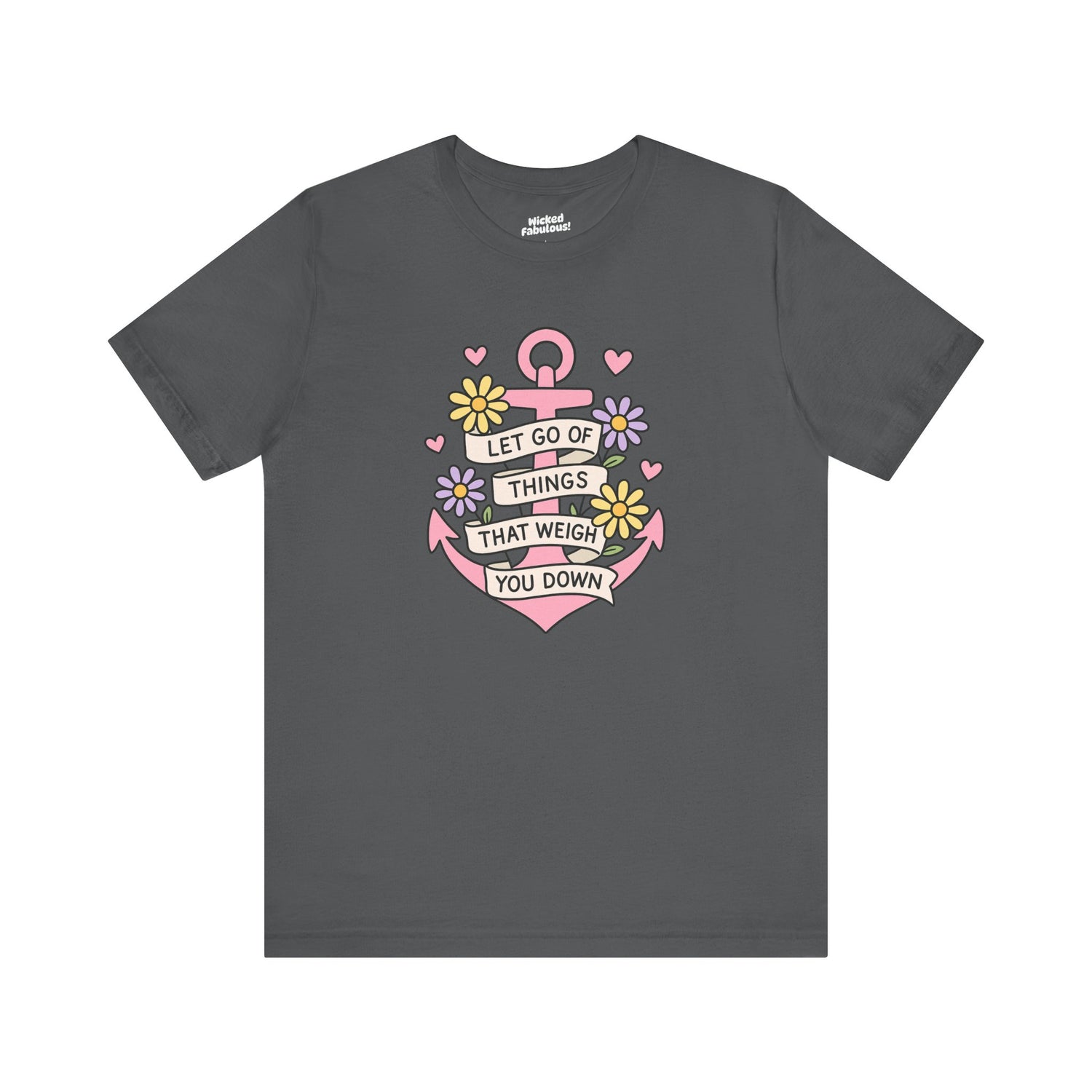 Let Go of Things That Weigh You Down T-Shirt – Mental Health Anchor Design