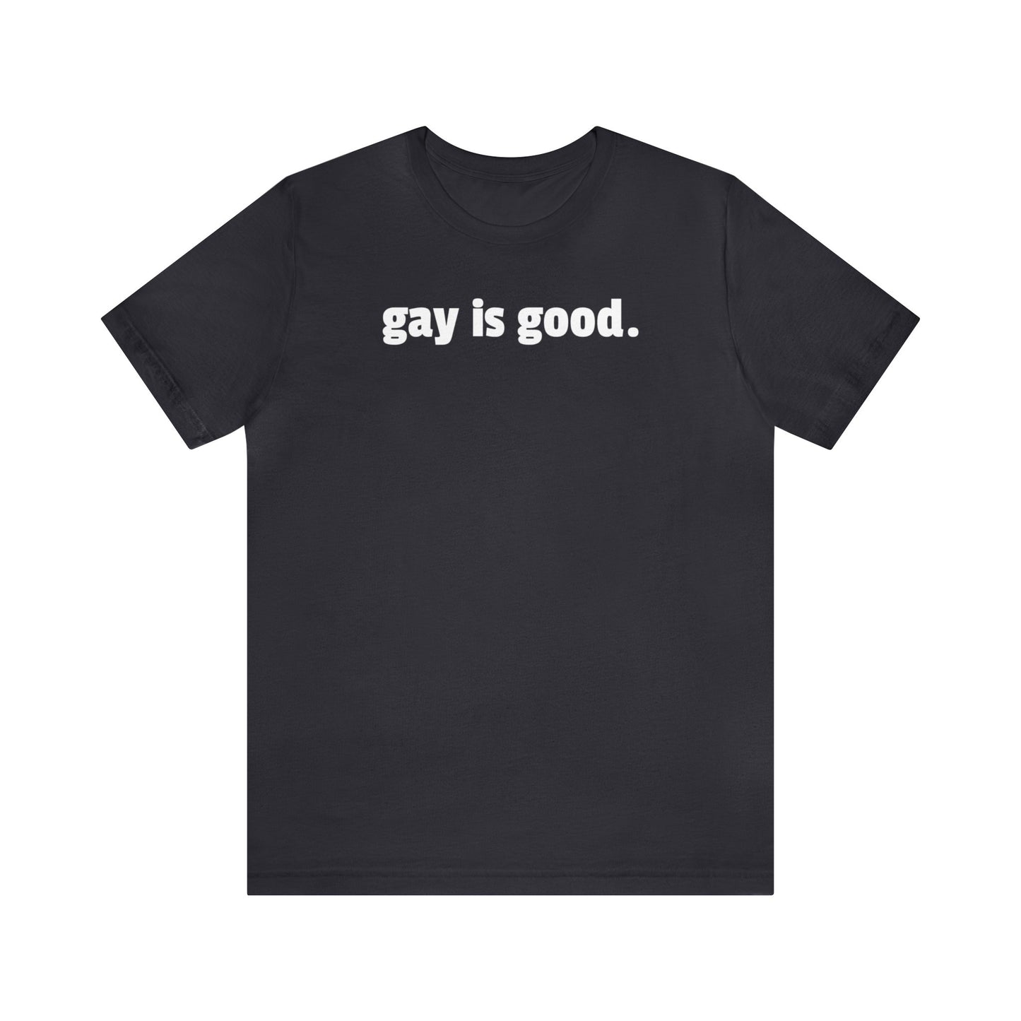 Gay is Good
