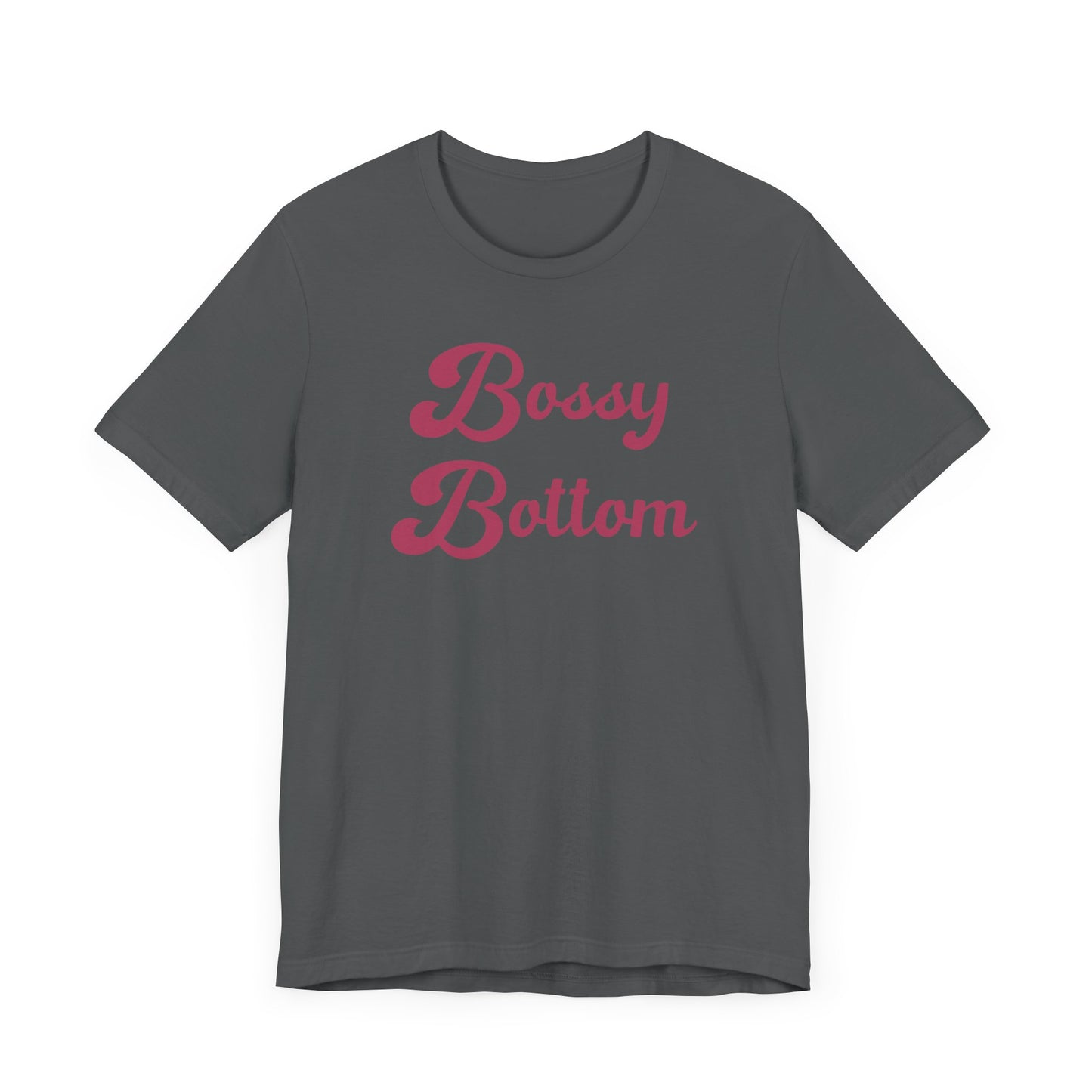 Bossy Bottom