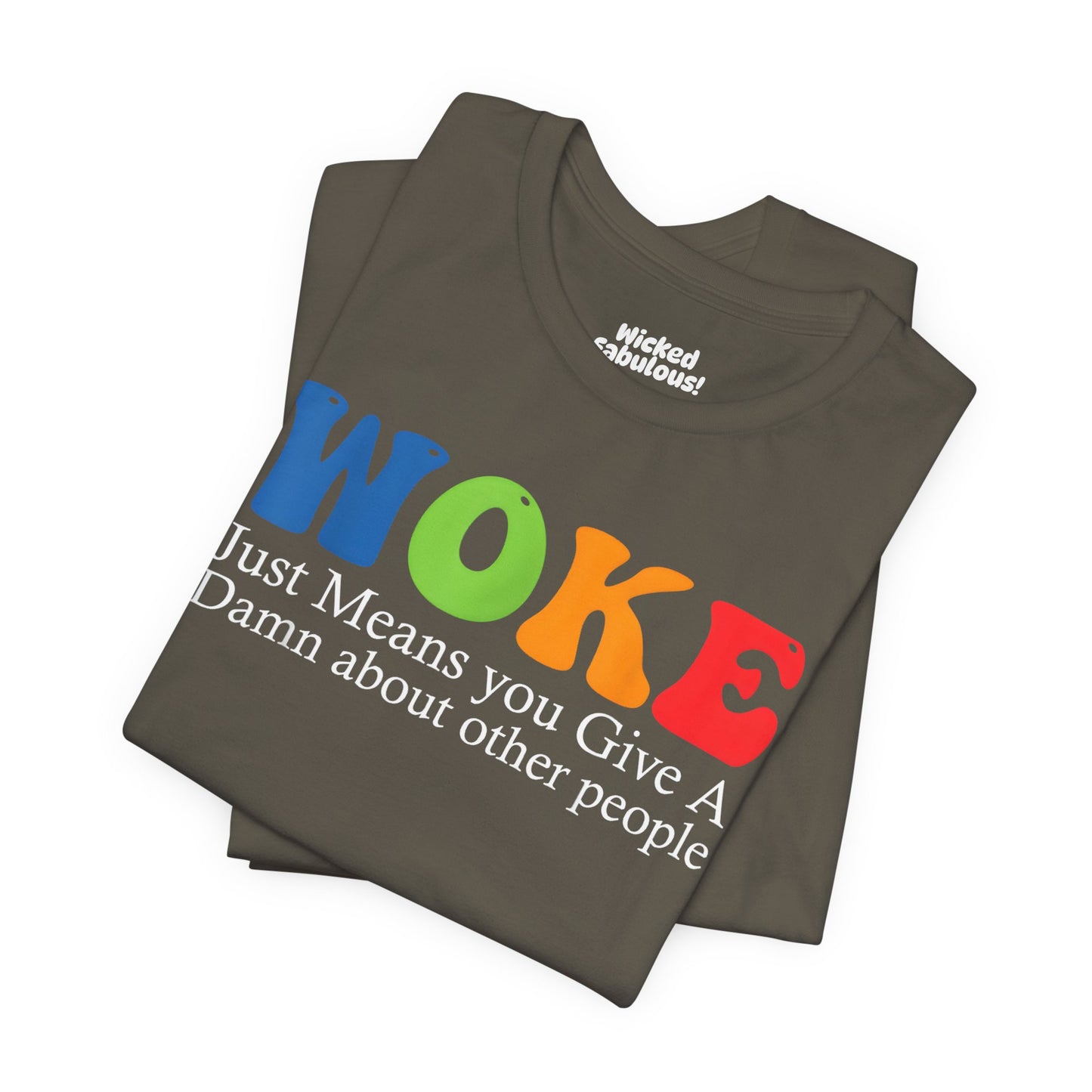 Woke Tee - Unisex Jersey Short Sleeve