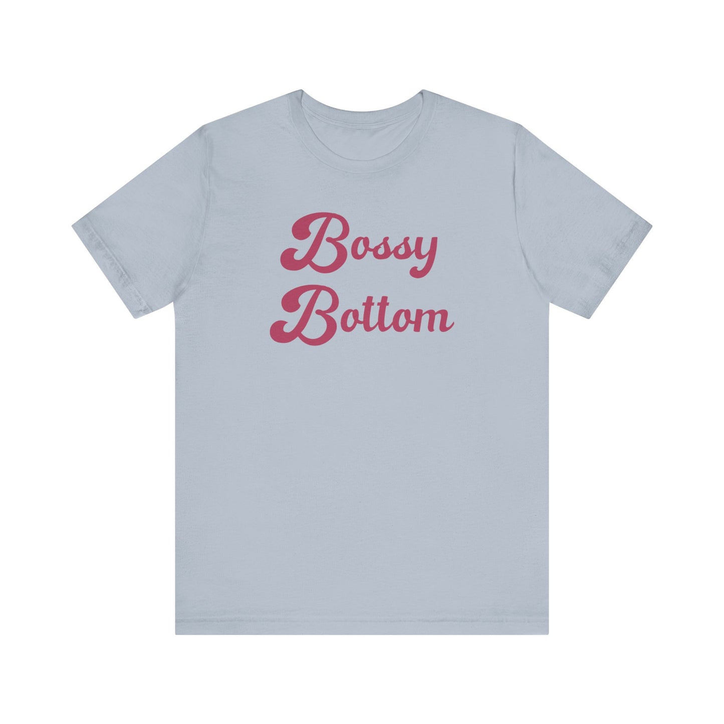 Bossy Bottom
