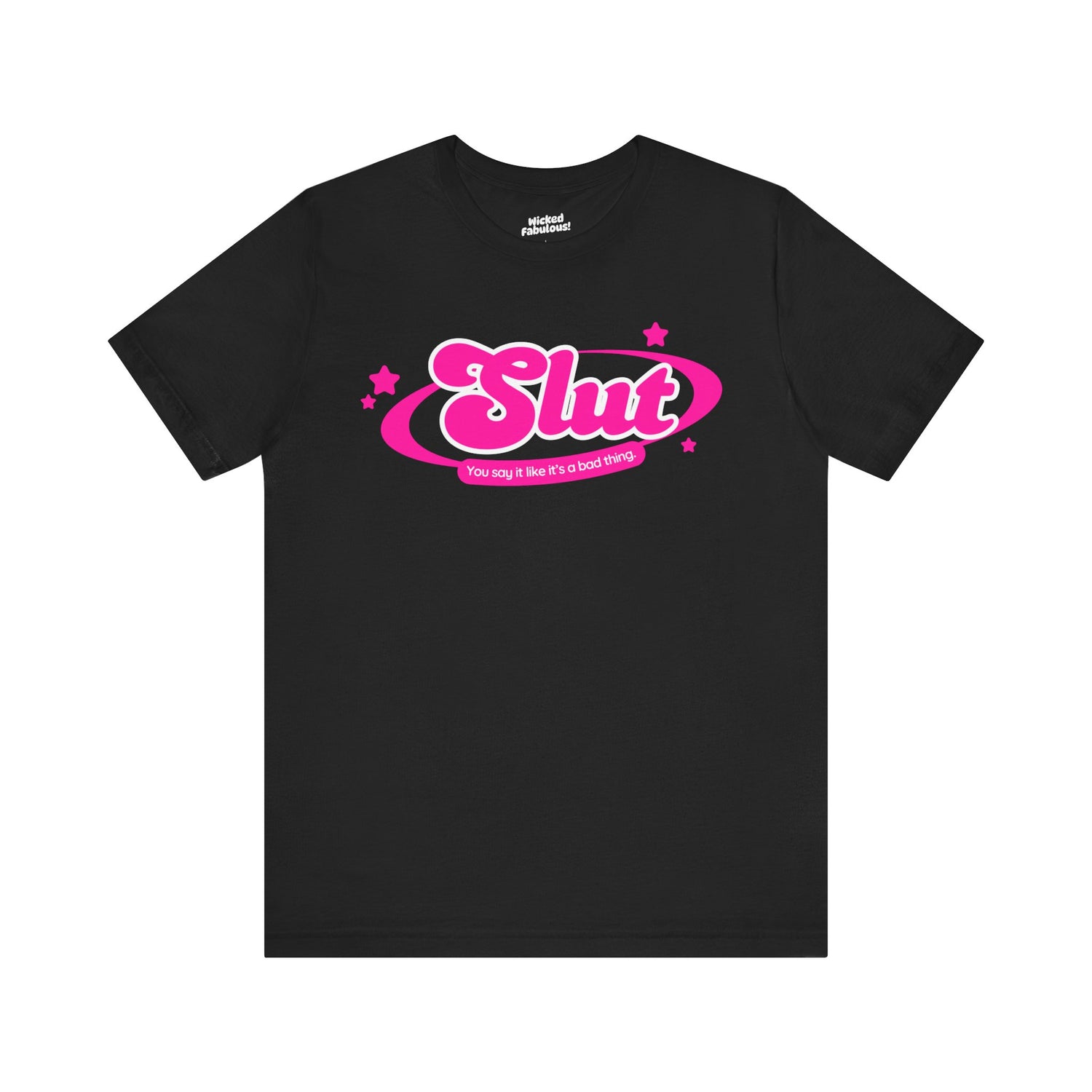 Slut - You Say it Like It's a Bad Thing!
