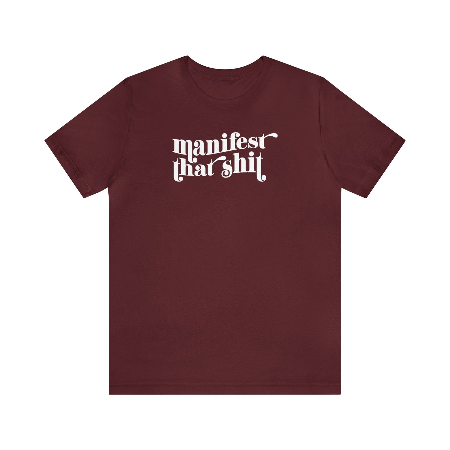 Manifest That Shit
