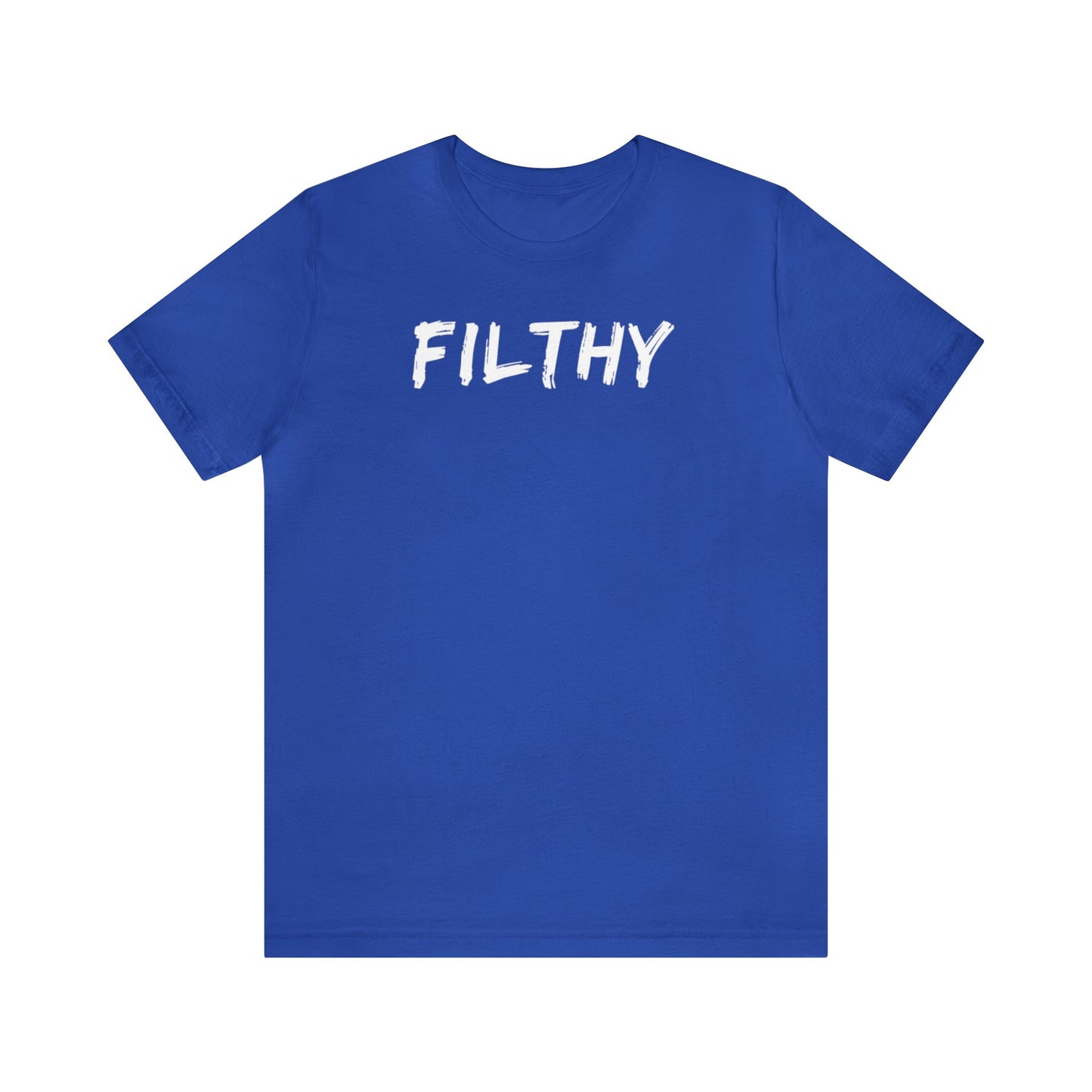 FILTHY