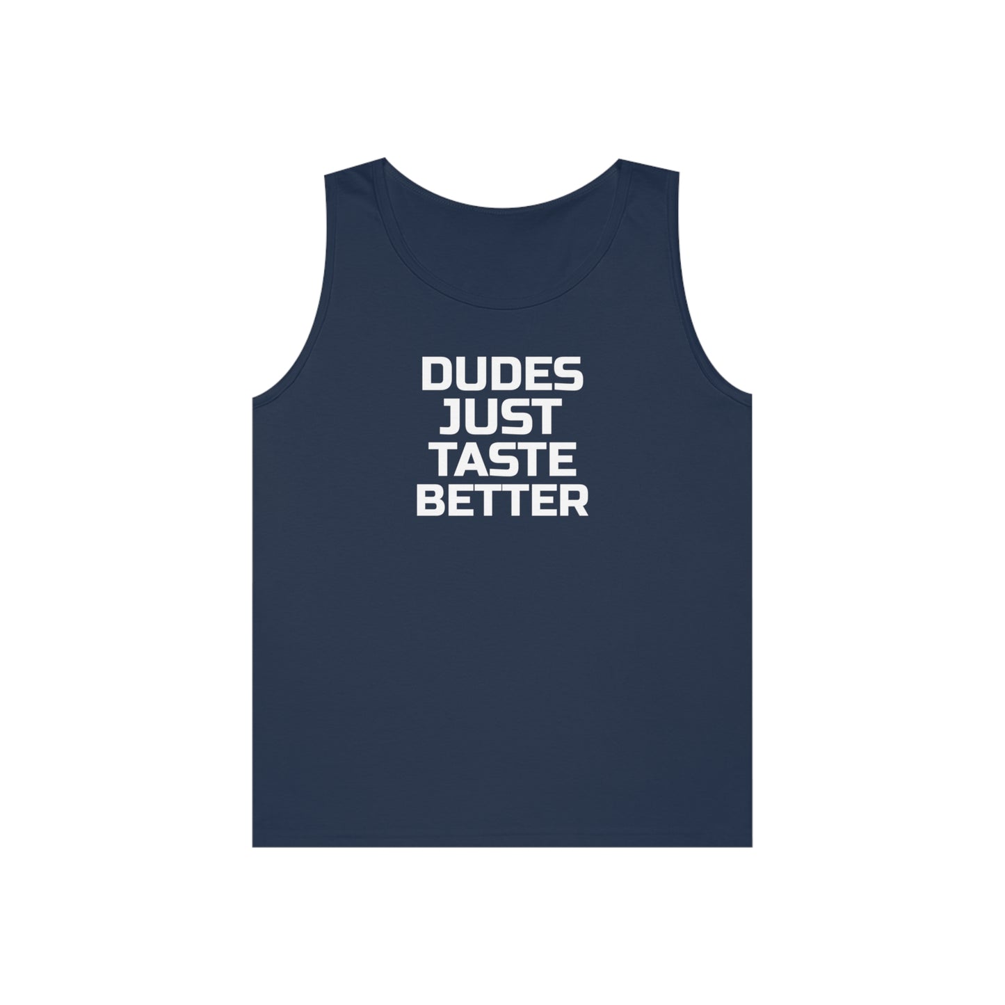 Dudes Just Taste Better