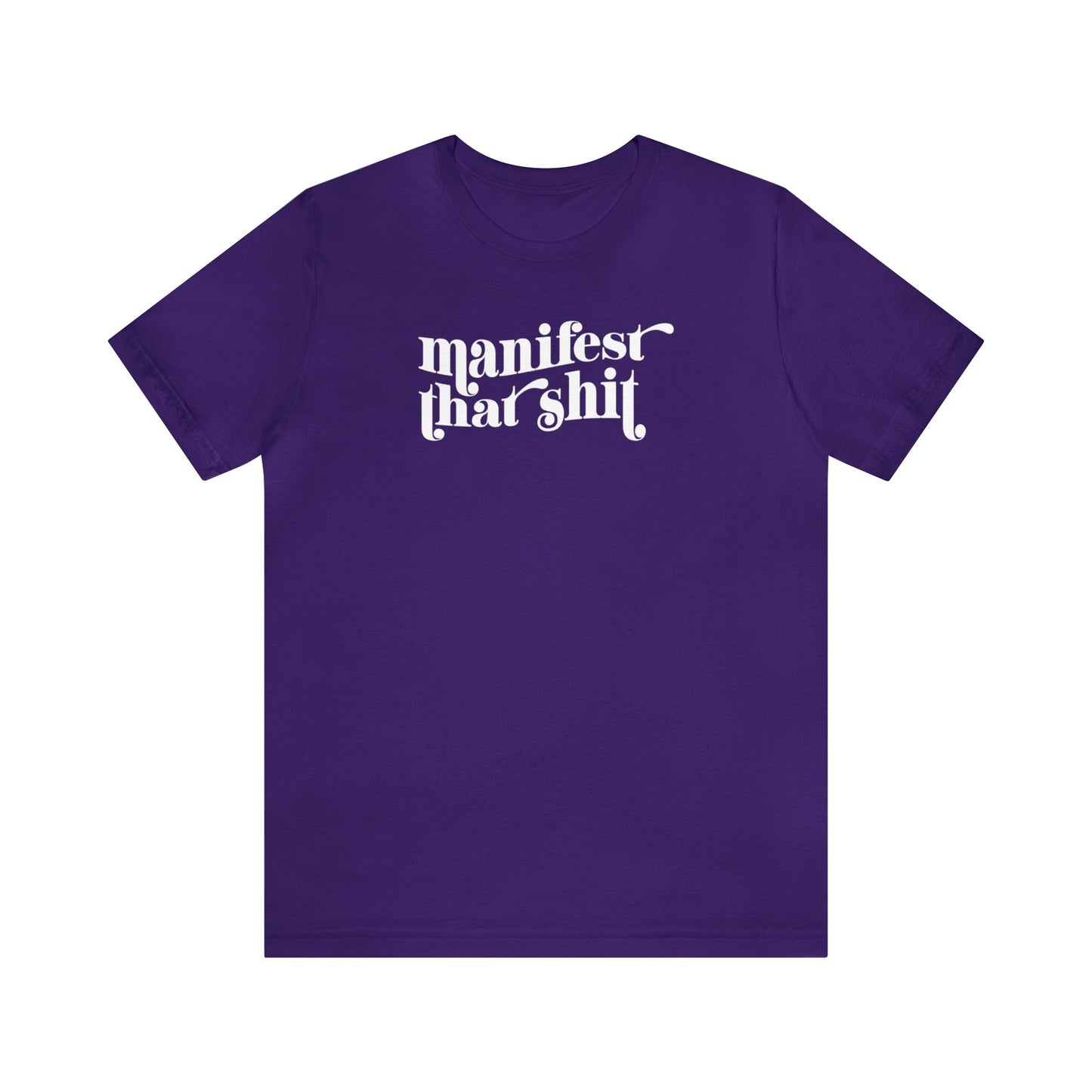 Manifest That Shit