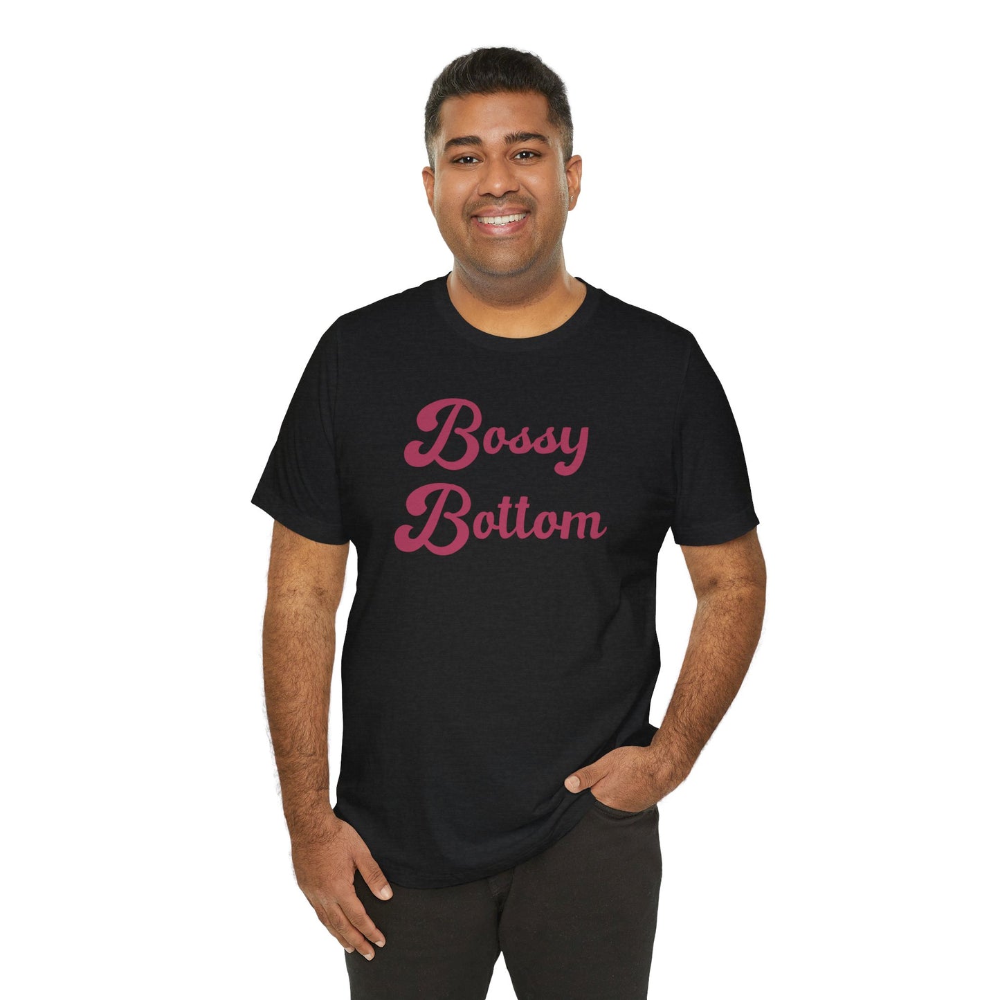 Bossy Bottom