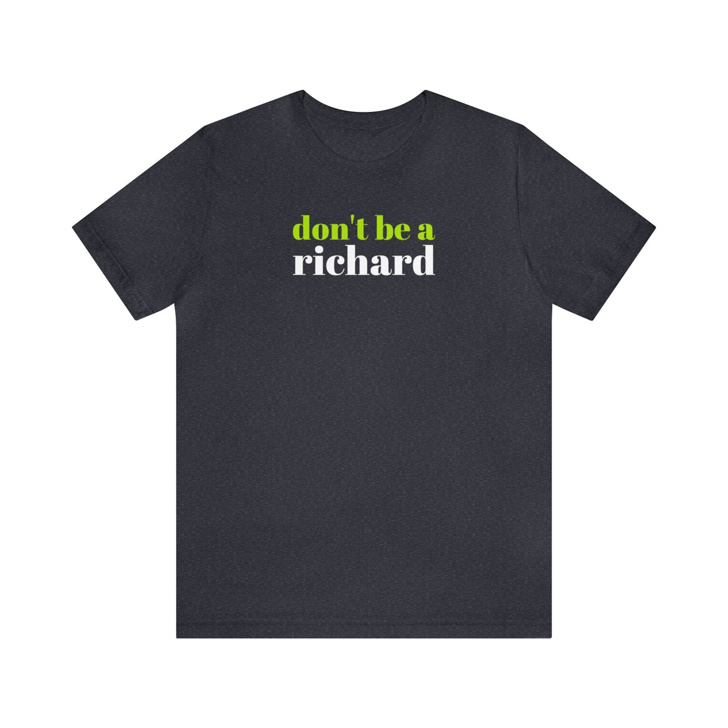 Don't Be a Richard