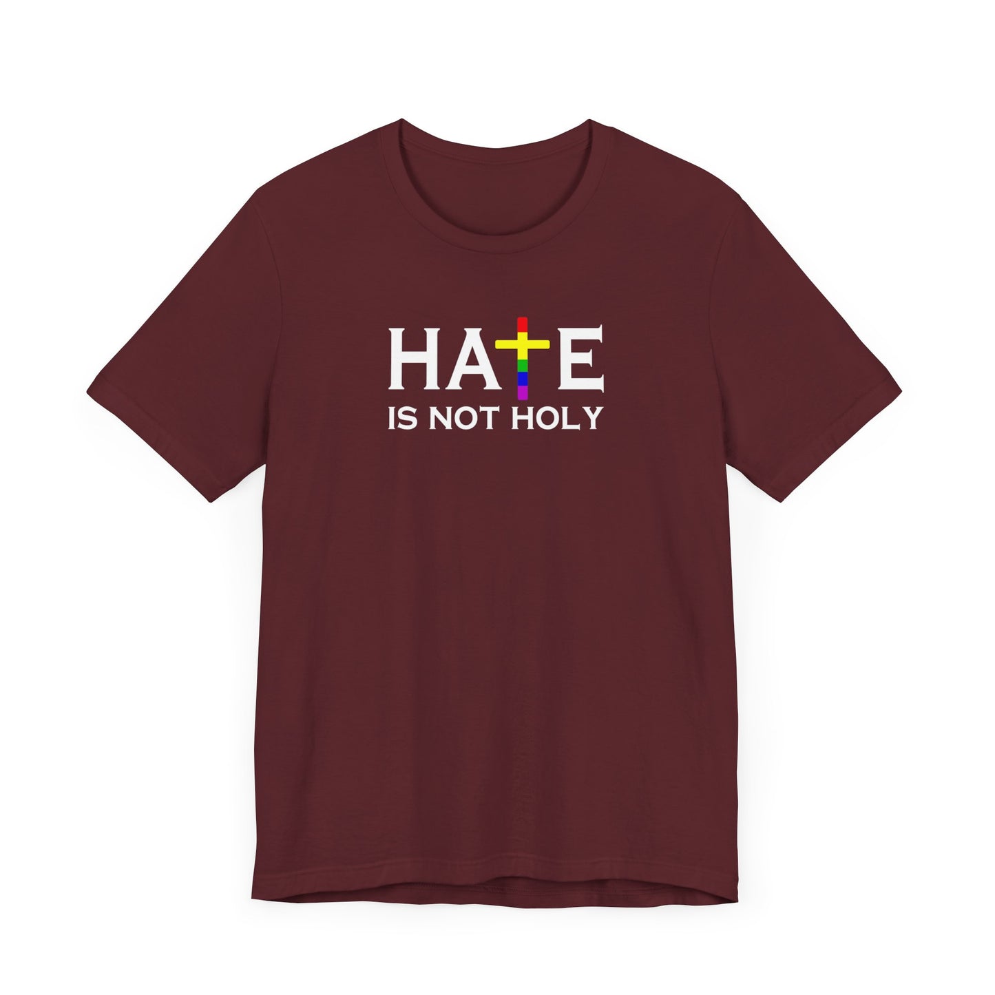 Hate is Not Holy