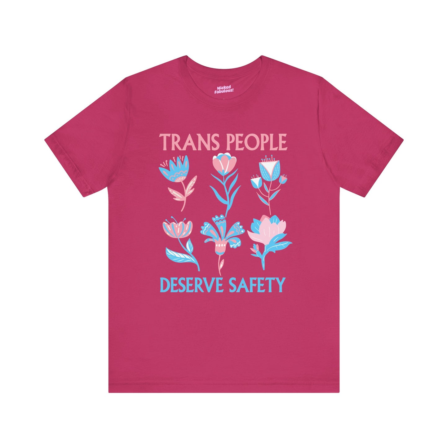 Trans People Deserve Safety Tee - Unisex Jersey Short Sleeve T-Shirt for Pride & Activism