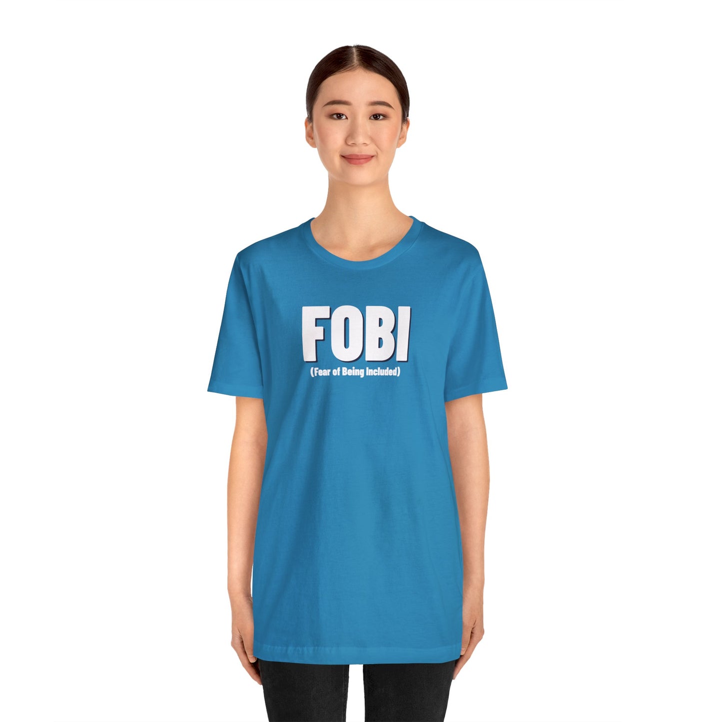 FOBI (Fear of Being Included)