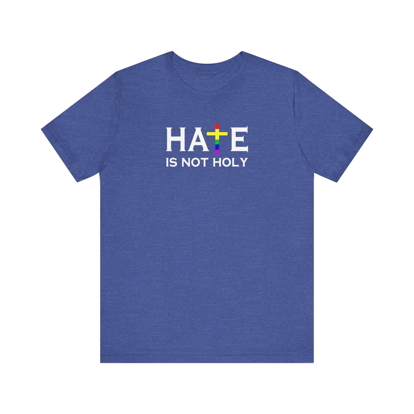 Hate is Not Holy
