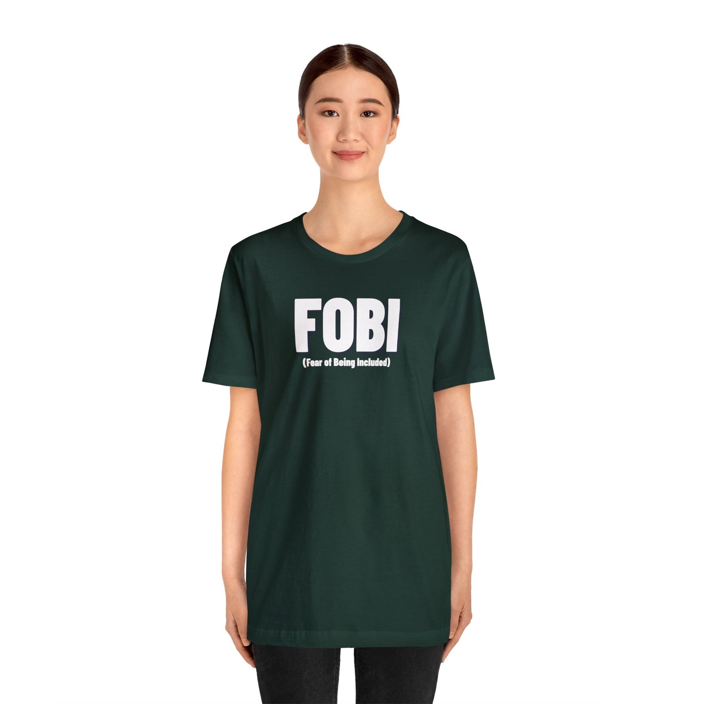 FOBI (Fear of Being Included)