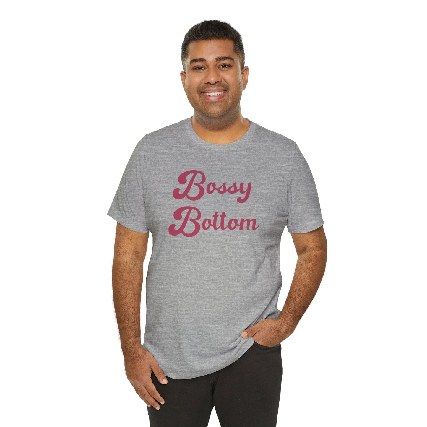 Bossy Bottom