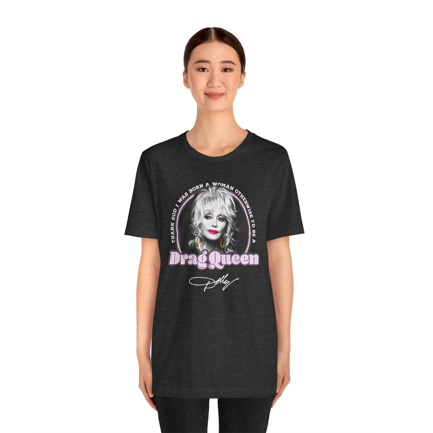 Dolly Drag Queen Quote