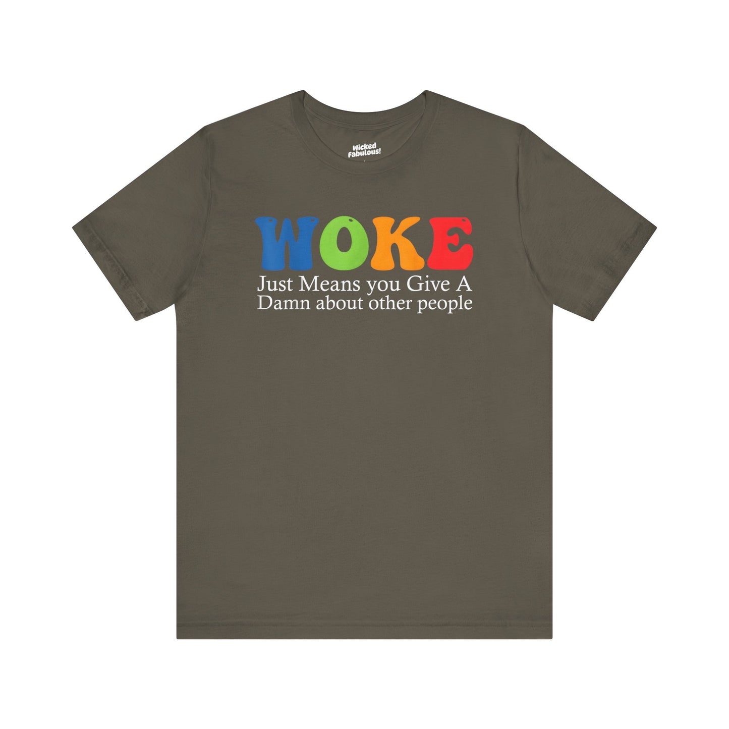 Woke Tee - Unisex Jersey Short Sleeve