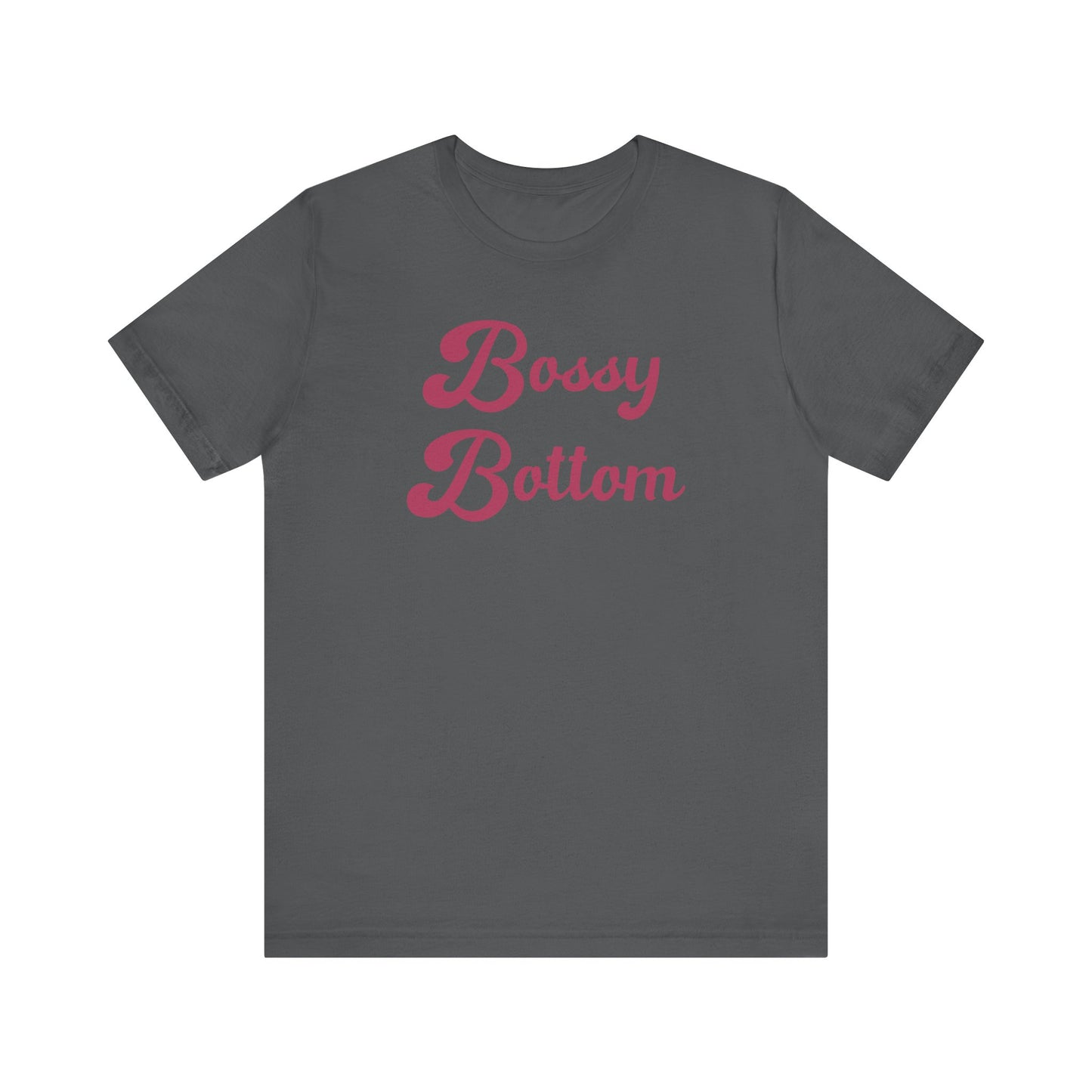 Bossy Bottom