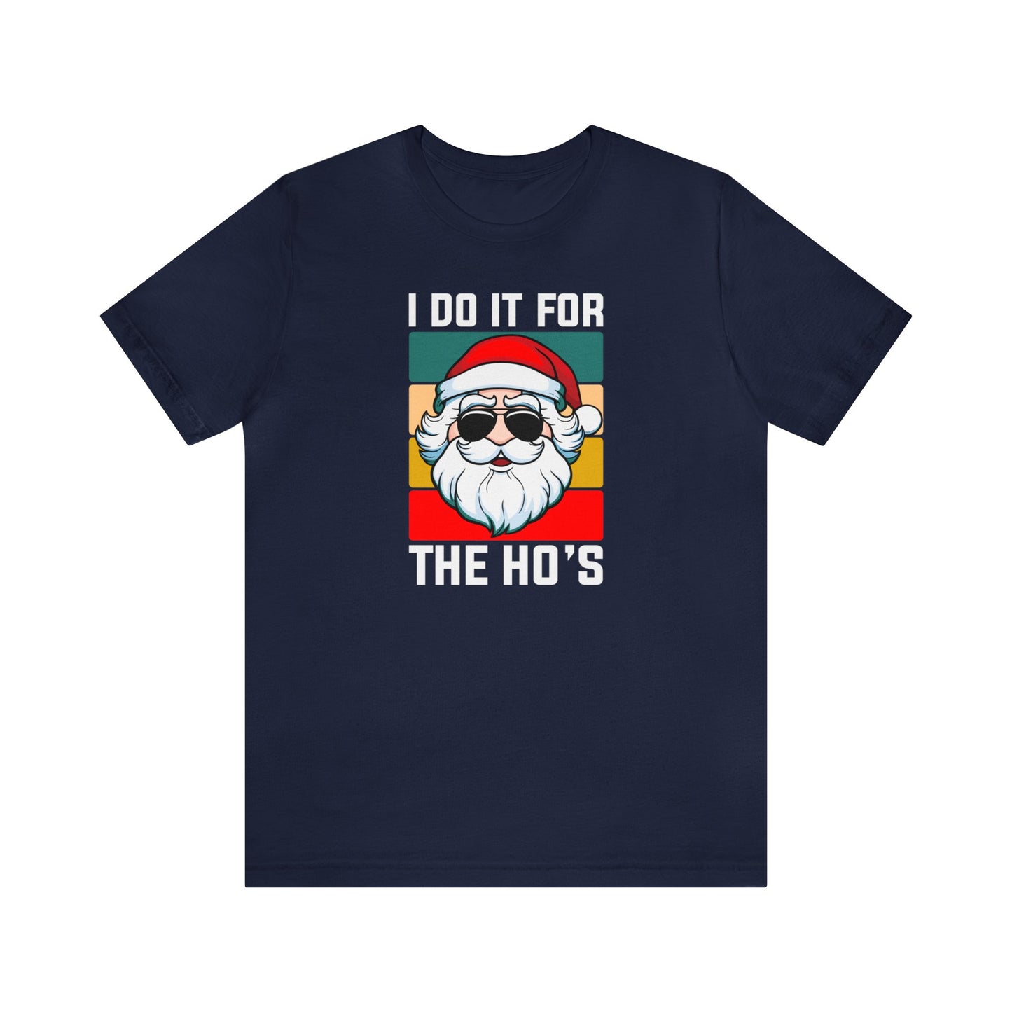 I Do It For the Ho's