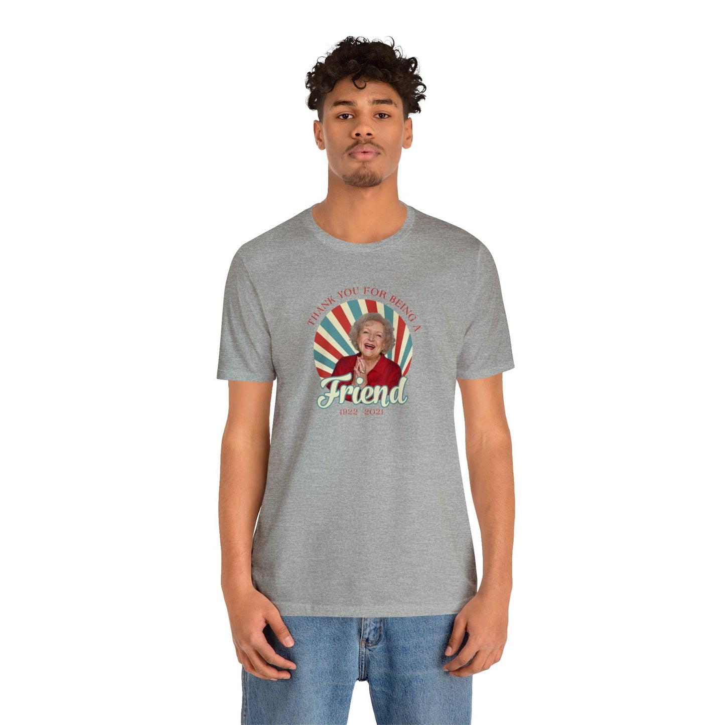 Betty White - Thank you for being OUR friend - Wicked Naughty Apparel