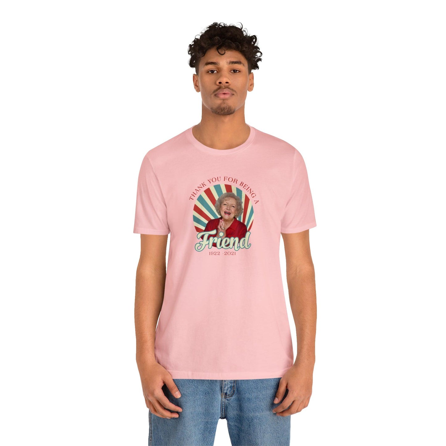 Betty White - Thank you for being OUR friend - Wicked Naughty Apparel