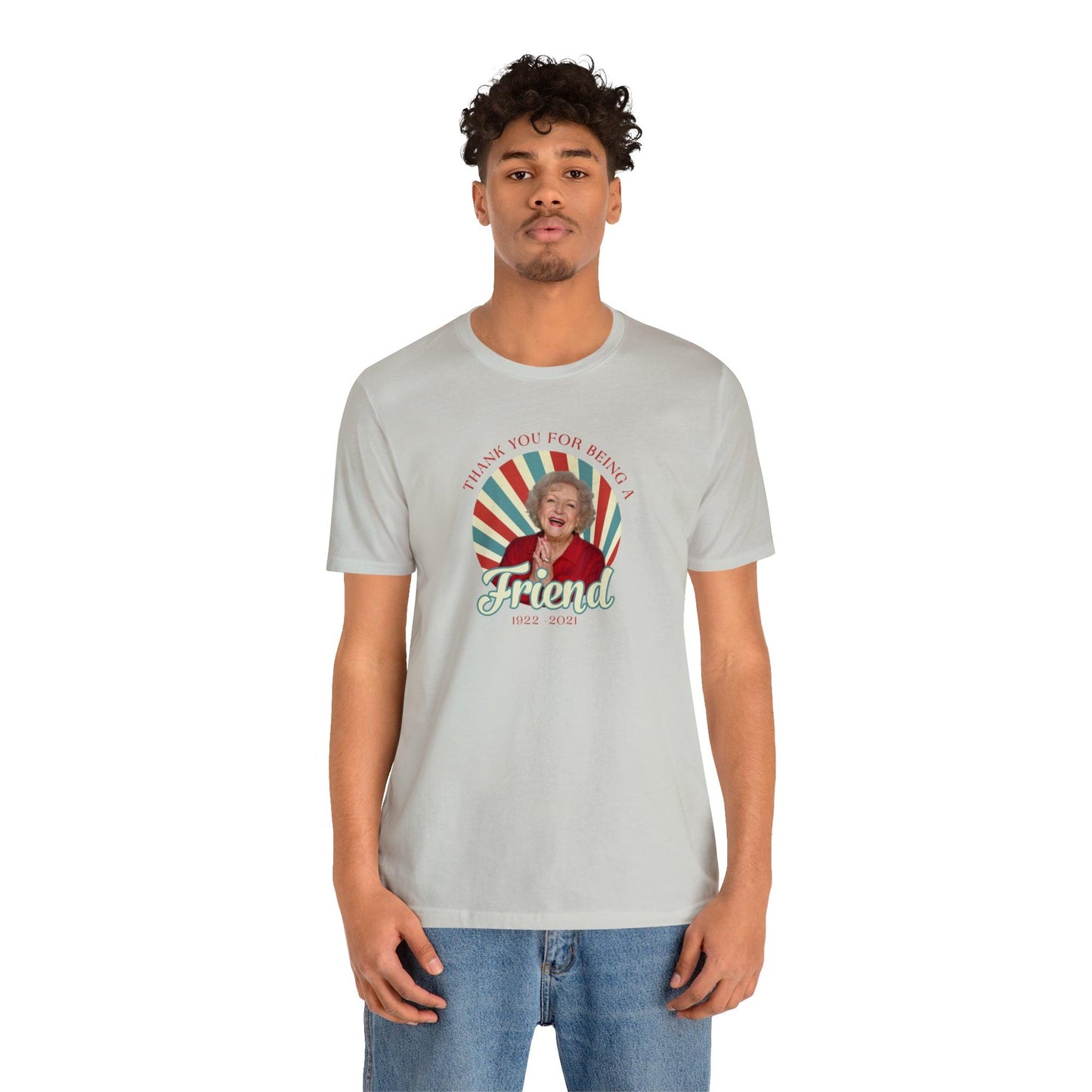 Betty White - Thank you for being OUR friend - Wicked Naughty Apparel