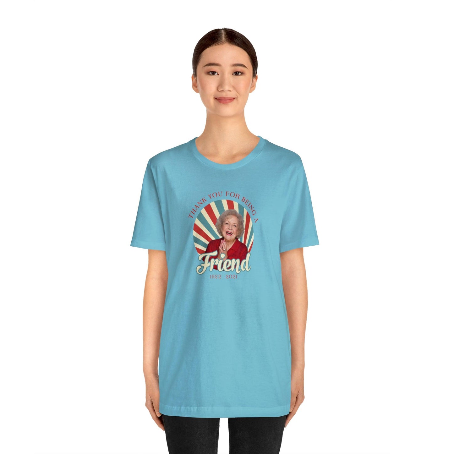 Betty White - Thank you for being OUR friend - Wicked Naughty Apparel