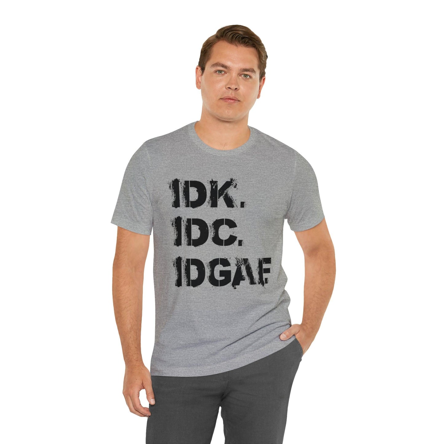 IDK IDC IDGAF - Wicked Naughty Apparel