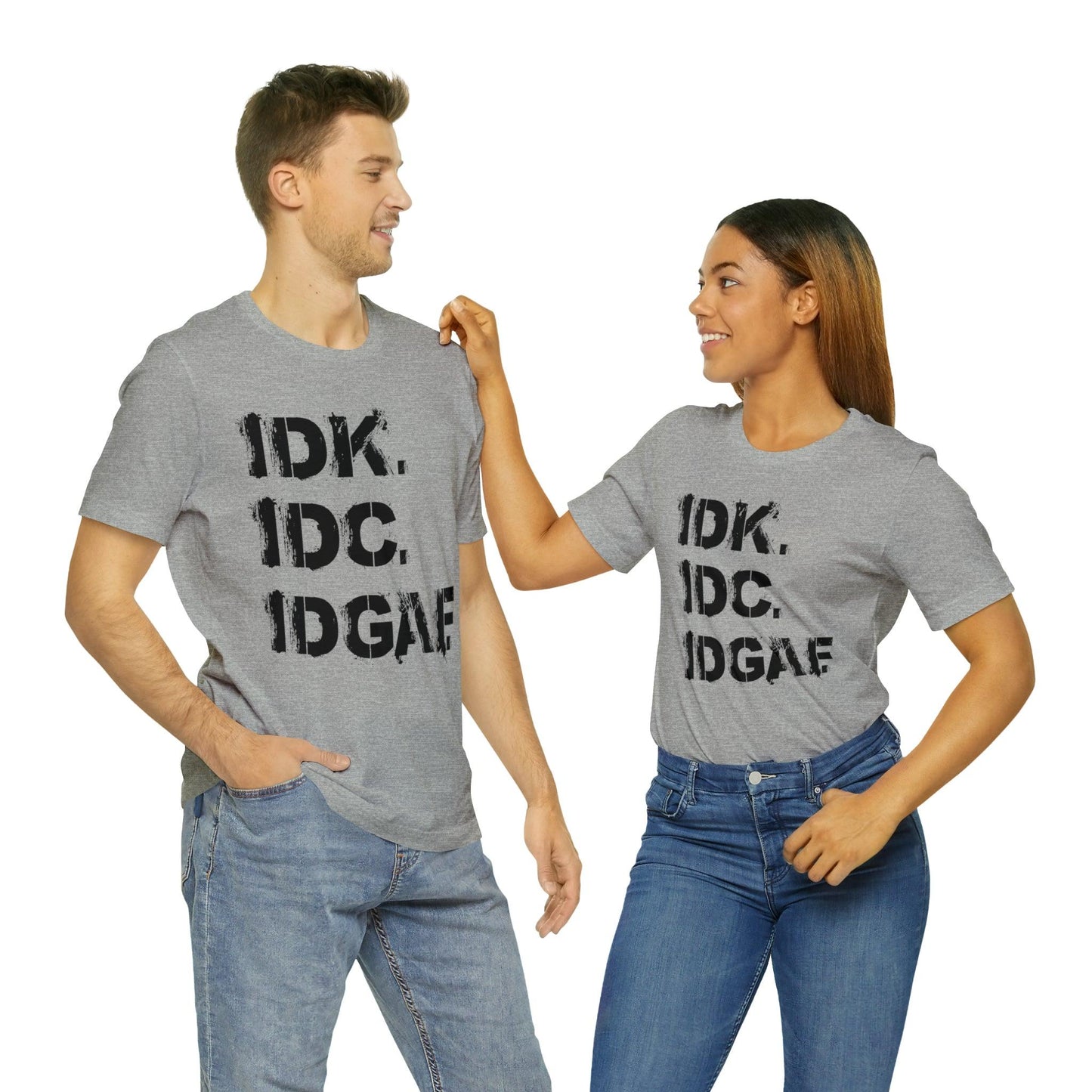 IDK IDC IDGAF - Wicked Naughty Apparel