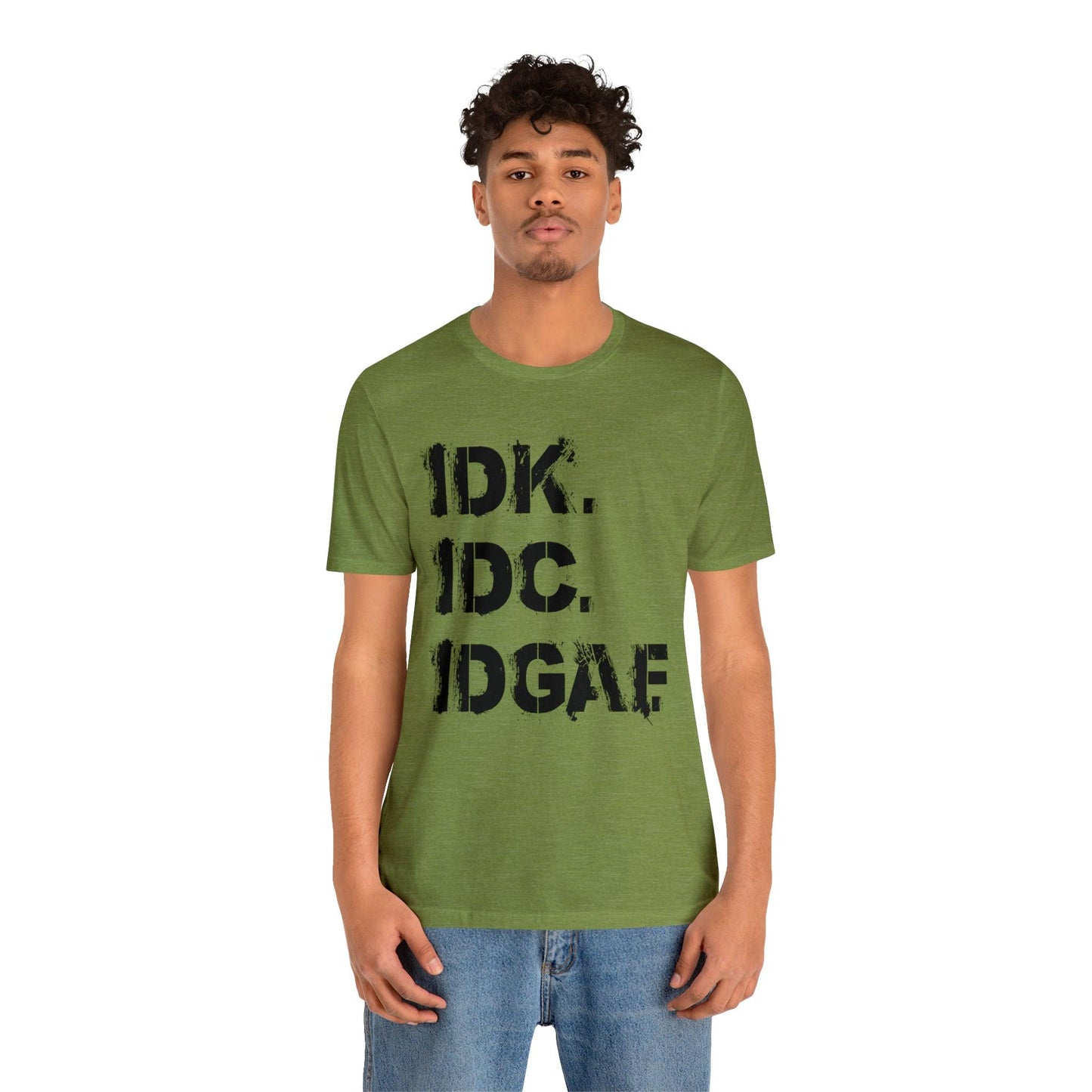 IDK IDC IDGAF - Wicked Naughty Apparel