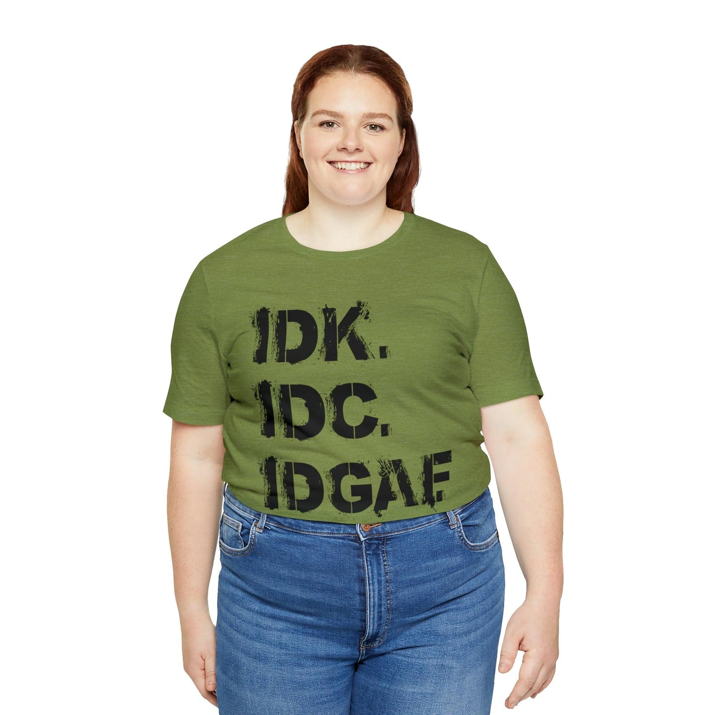 IDK IDC IDGAF - Wicked Naughty Apparel