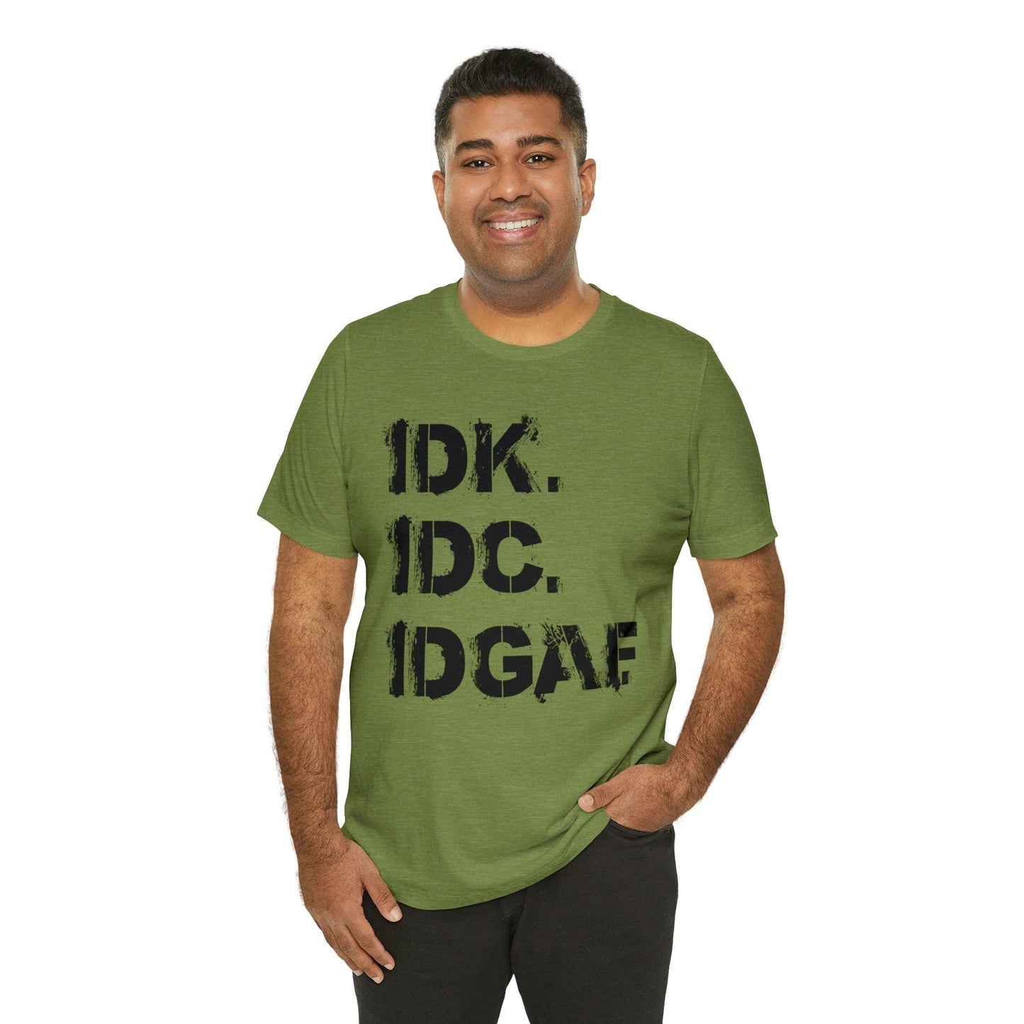IDK IDC IDGAF - Wicked Naughty Apparel