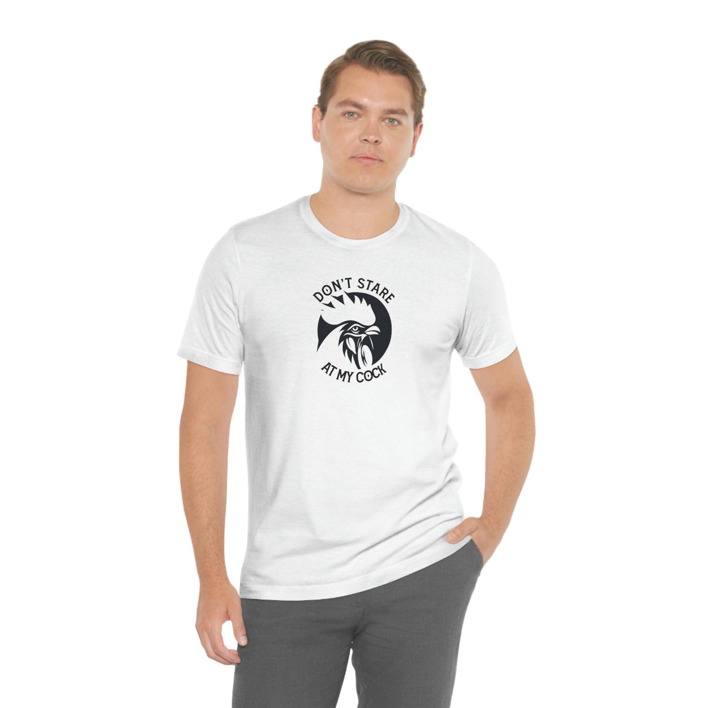 Don't Stare at My Cock - Wicked Naughty Apparel